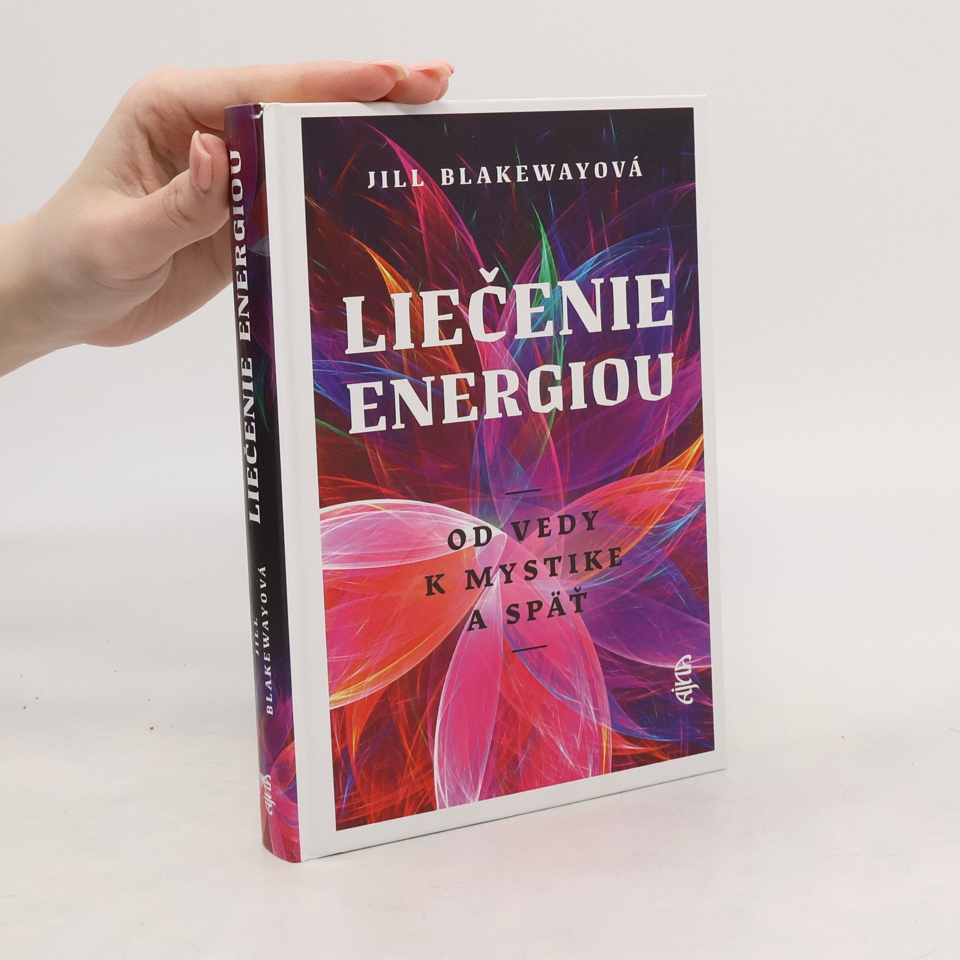 Jill Blakewayová Liečenie energiou