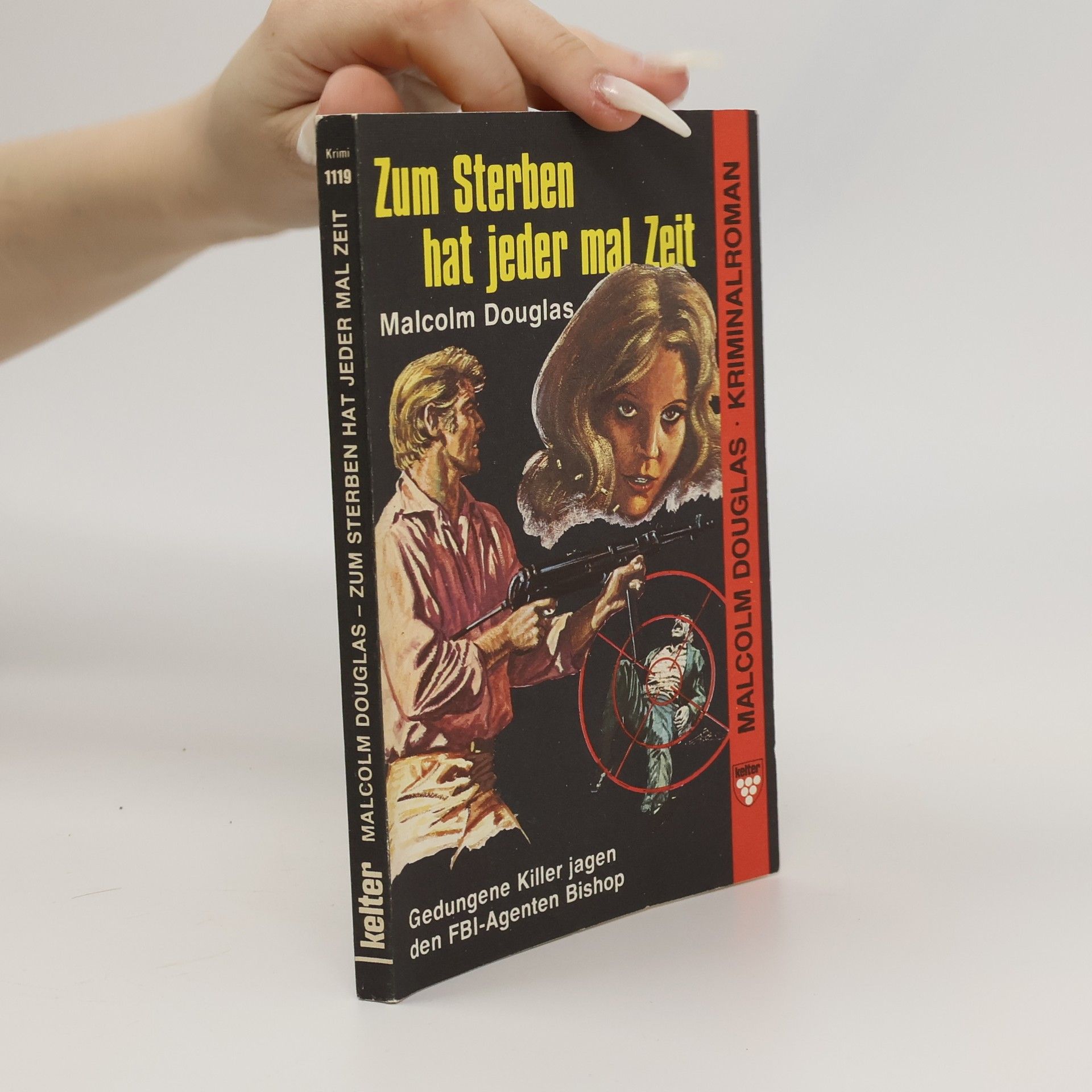 Malcolm Douglas Zum Sterben hat jeder mal Zeit