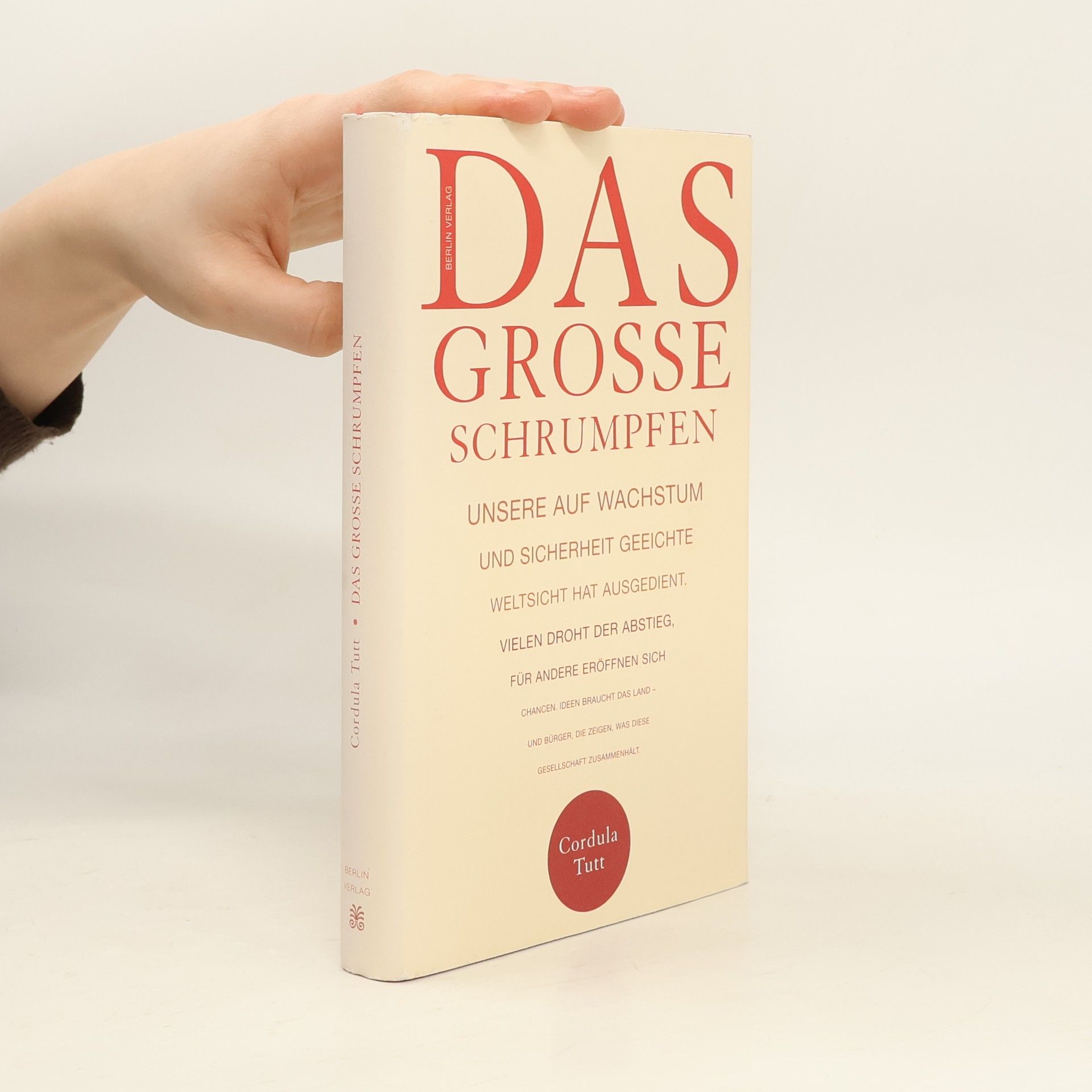 Cordula Tutt Das große Schrumpfen