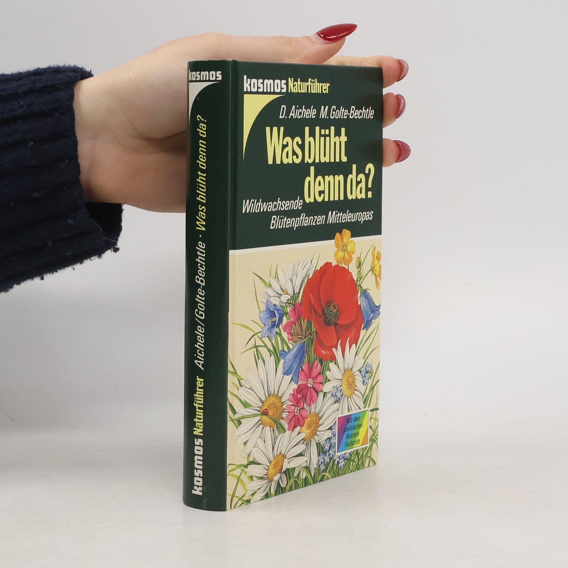 Dietmar Ernst Aichele Was blüht denn da?