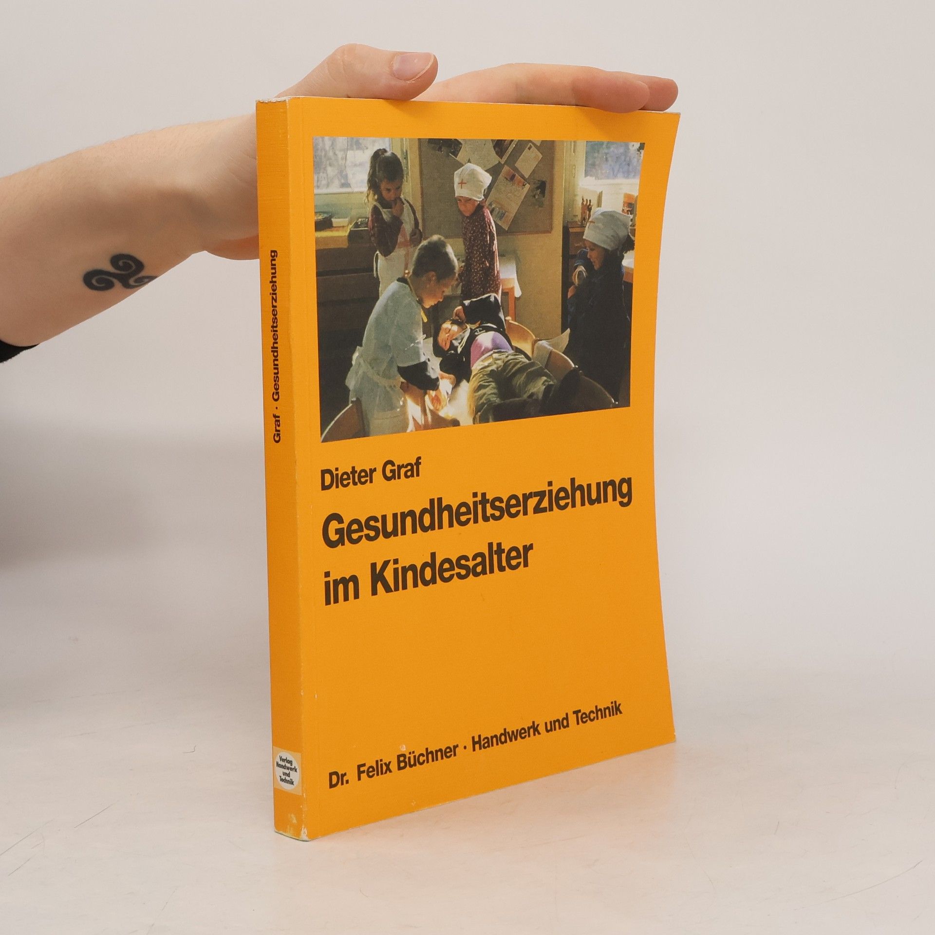 Klaus-Dieter Graf Gesundheitserziehung im Kindesalter