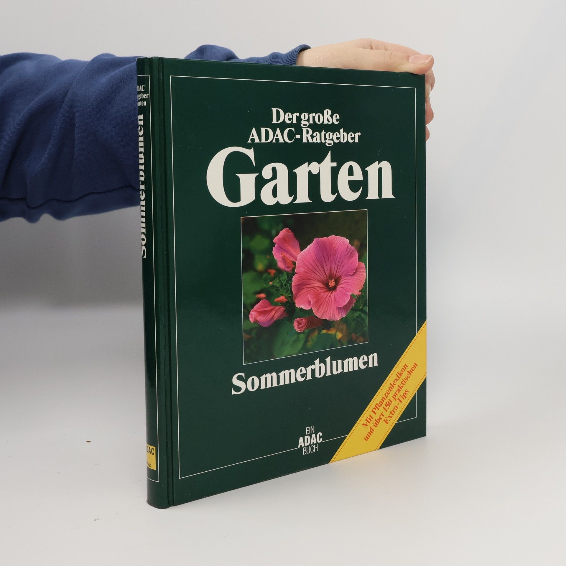 Der große ADAC-Ratgeber. Garten. Sommerblumen
