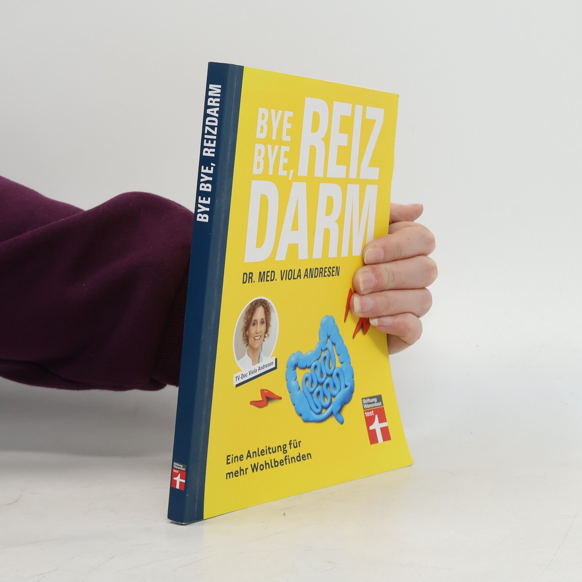 Dr. med. Viola Andresen Bye bye, Reizdarm!