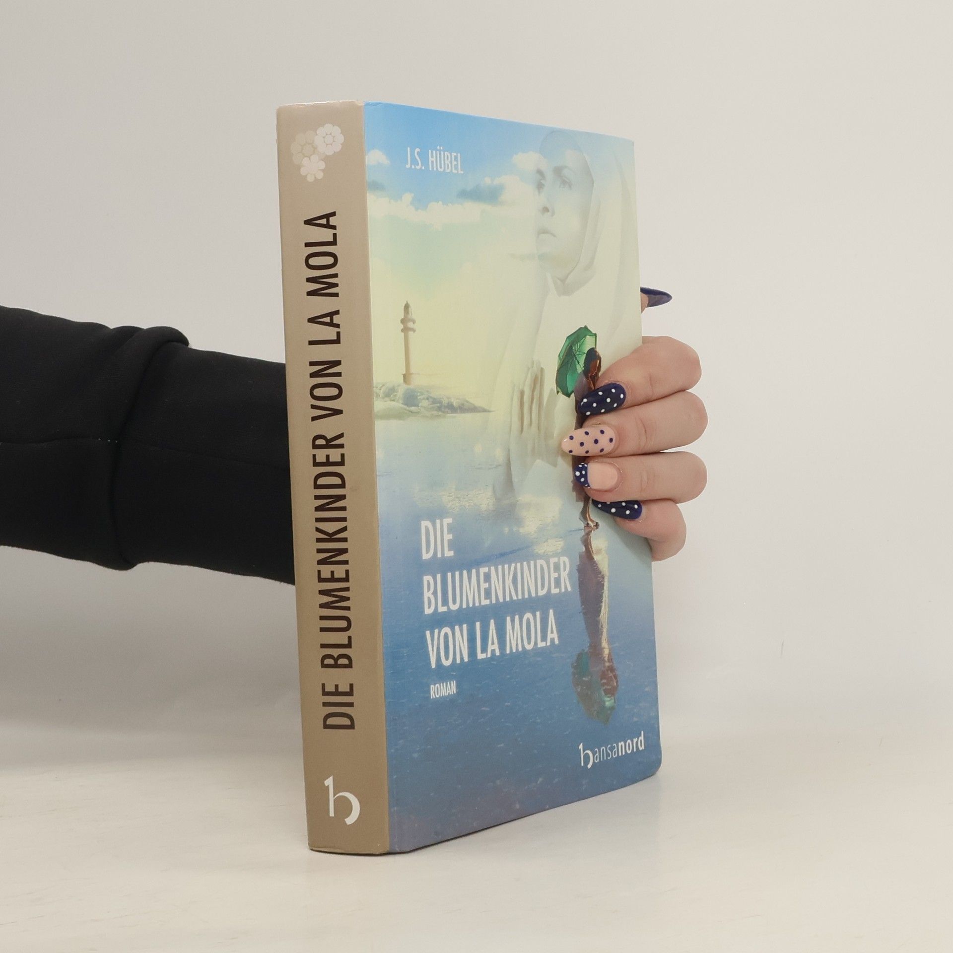 Jens-Stefan Hübel Die Blumenkinder von La Mola. Roman