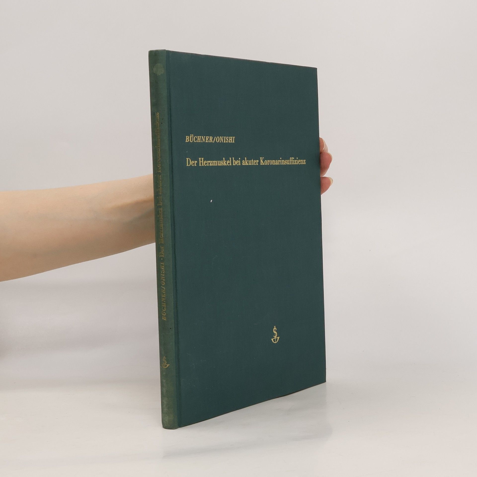 Franz Xaver Buchner Der Herzmuskel bei akuter Koronarinsuffizienz