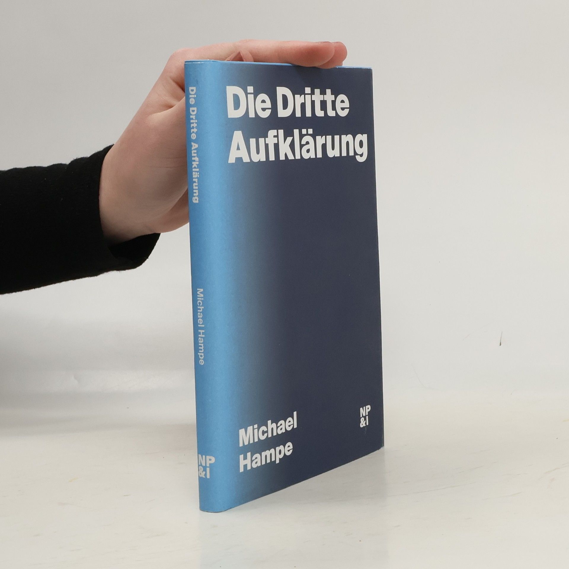 Michael Hampe Die Dritte Aufklärung