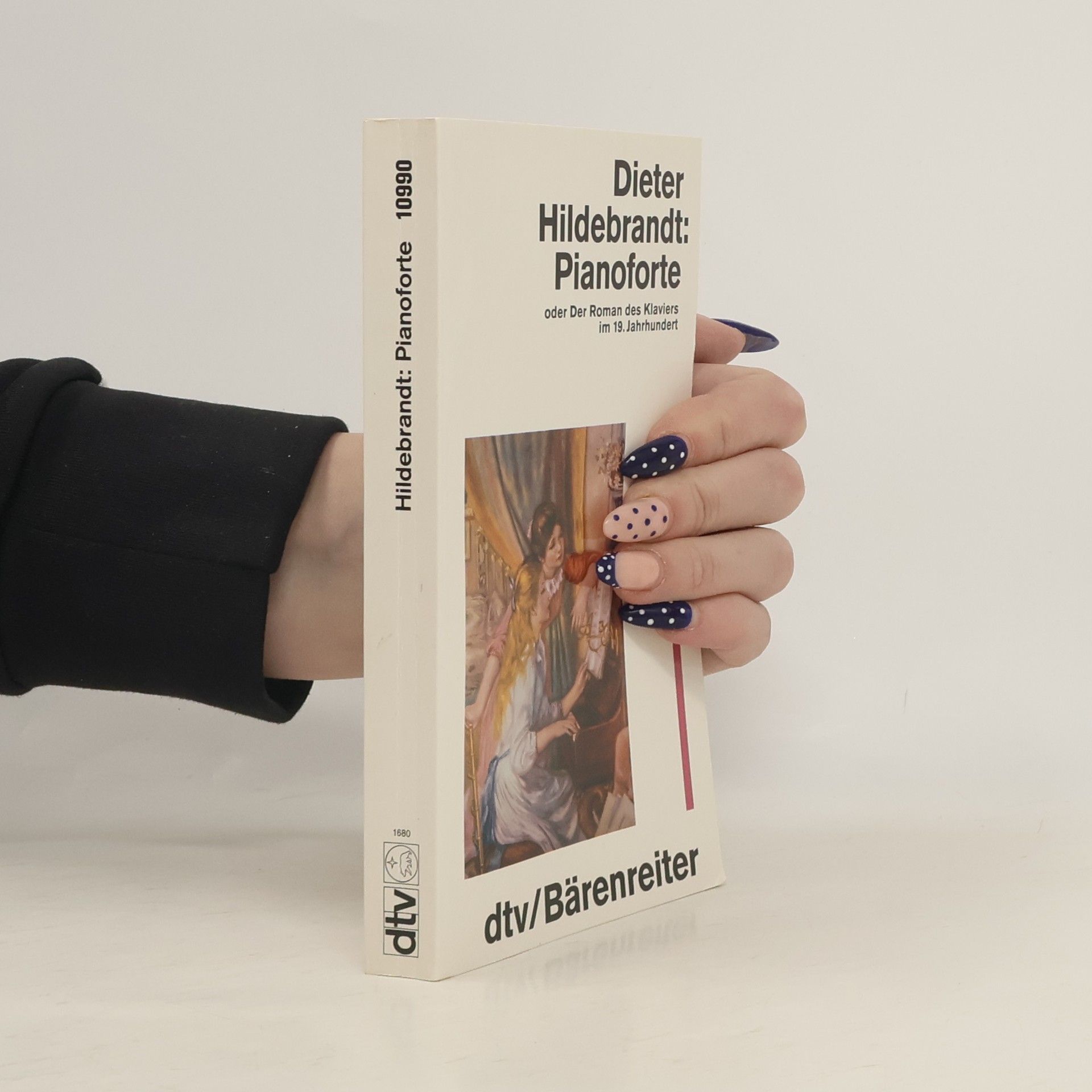 Dieter Hildebrandt Pianoforte oder Der Roman des Klaviers im 19. Jahrhundert