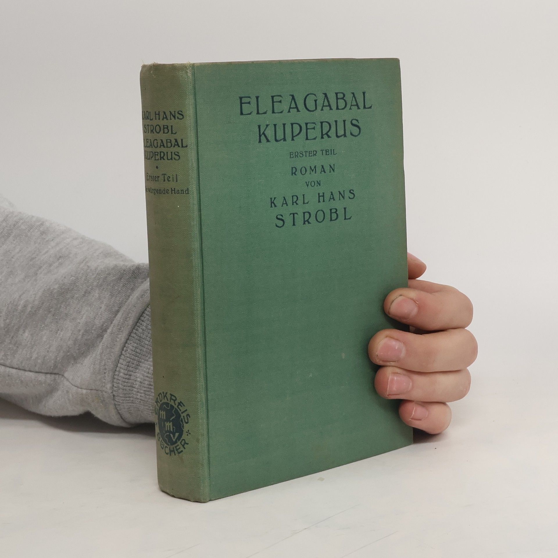 Karl Hans Strobl Eleagabal Kuperus. Erster Teil