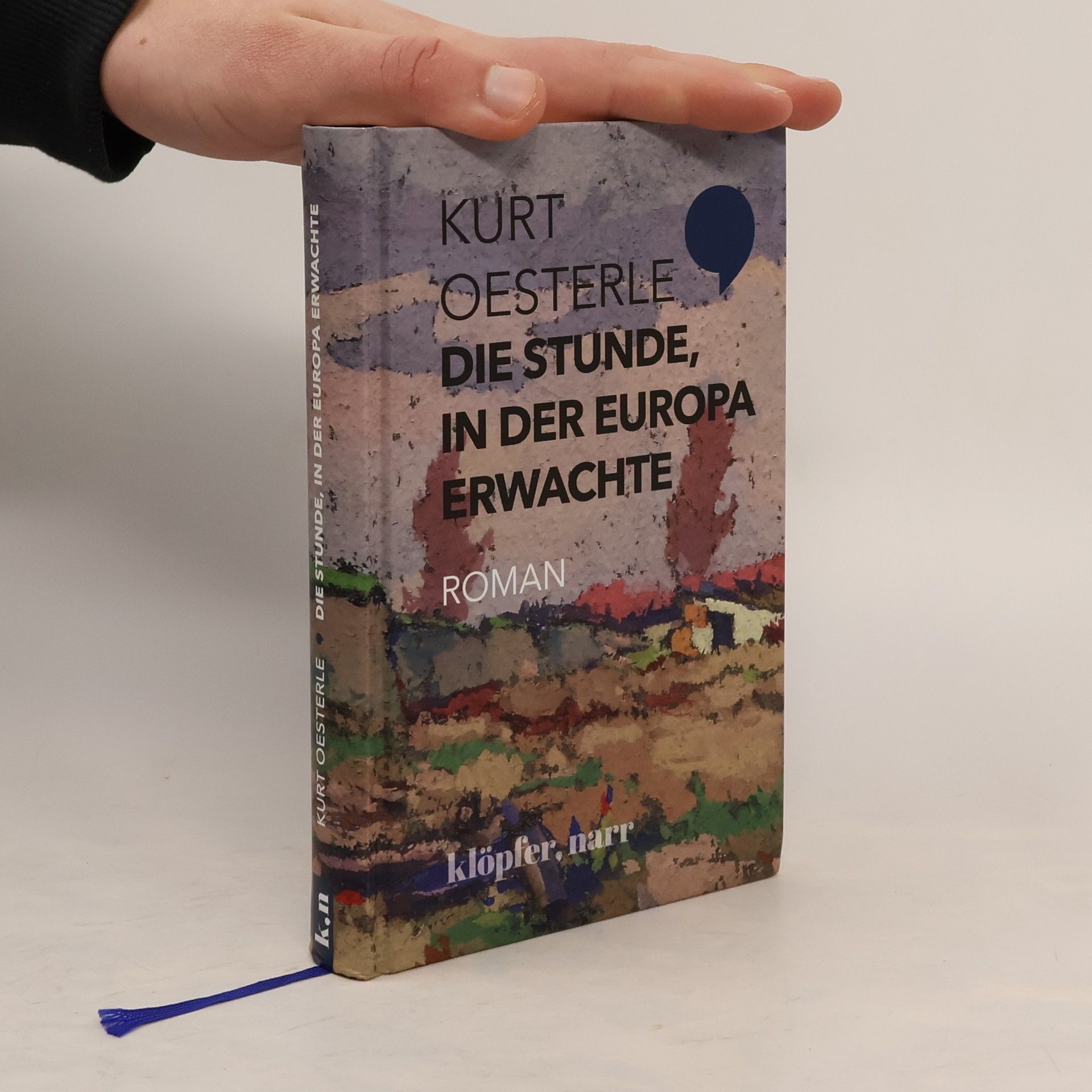 Kurt Oesterle Die Stunde, in der Europa erwachte