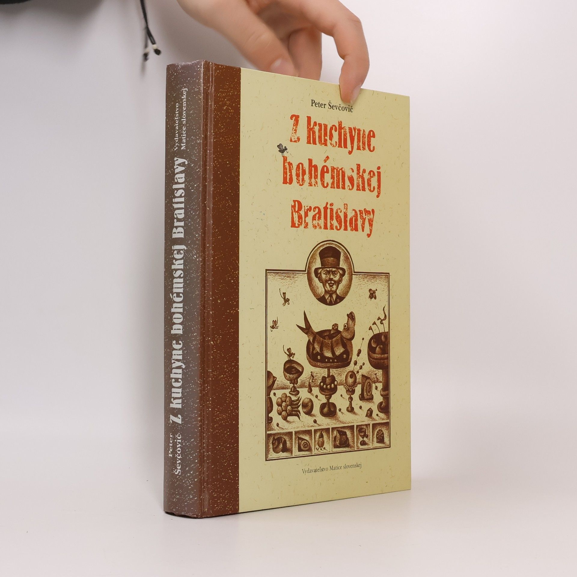 Peter Ševčovič Z kuchyne bohémskej Bratislavy