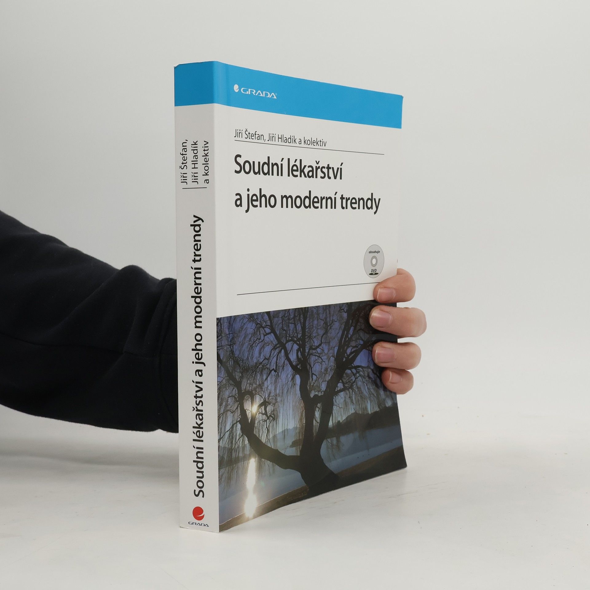 Jiří Štefan Soudní lékařství a jeho moderní trendy