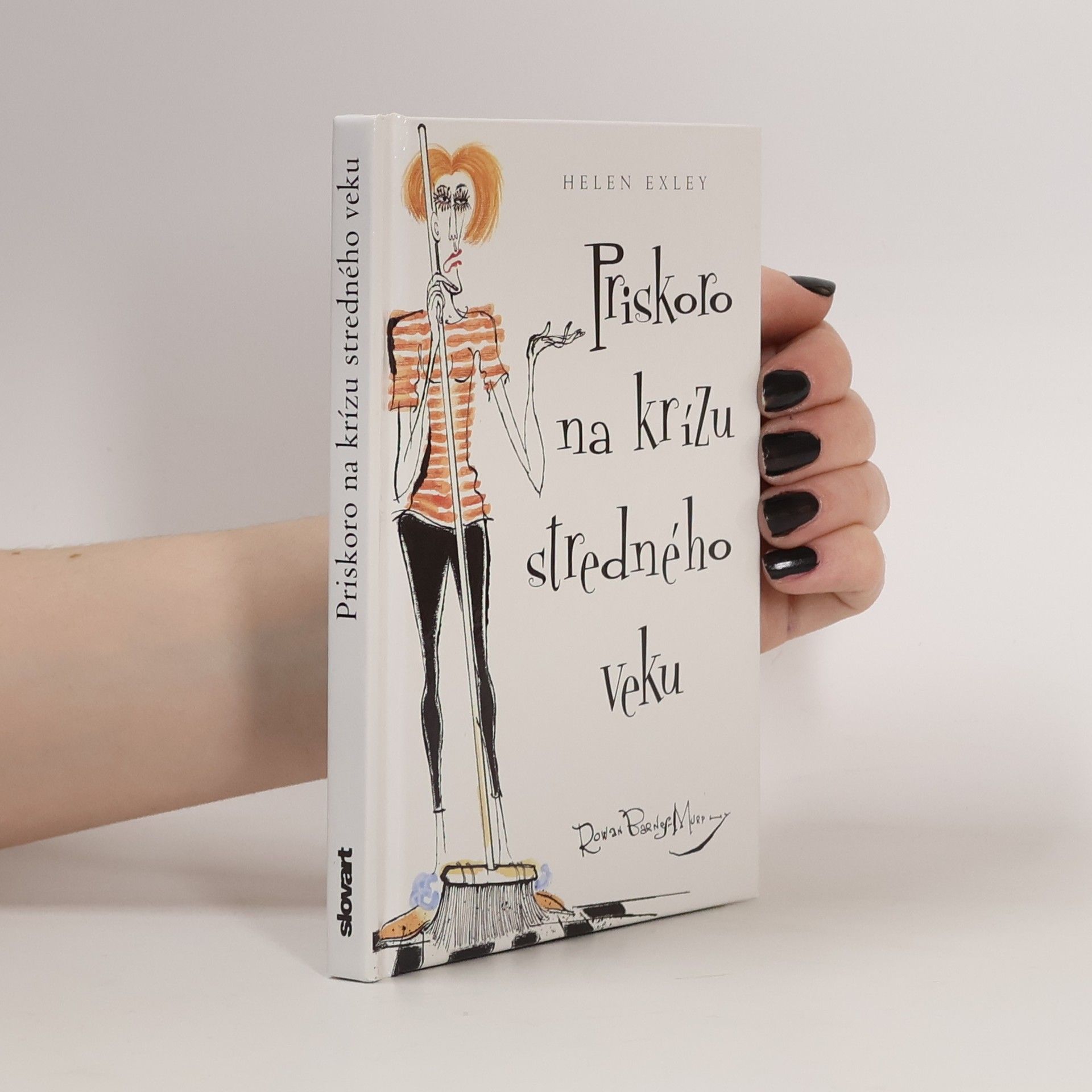 Helen Exley Priskoro na krízu stredného veku