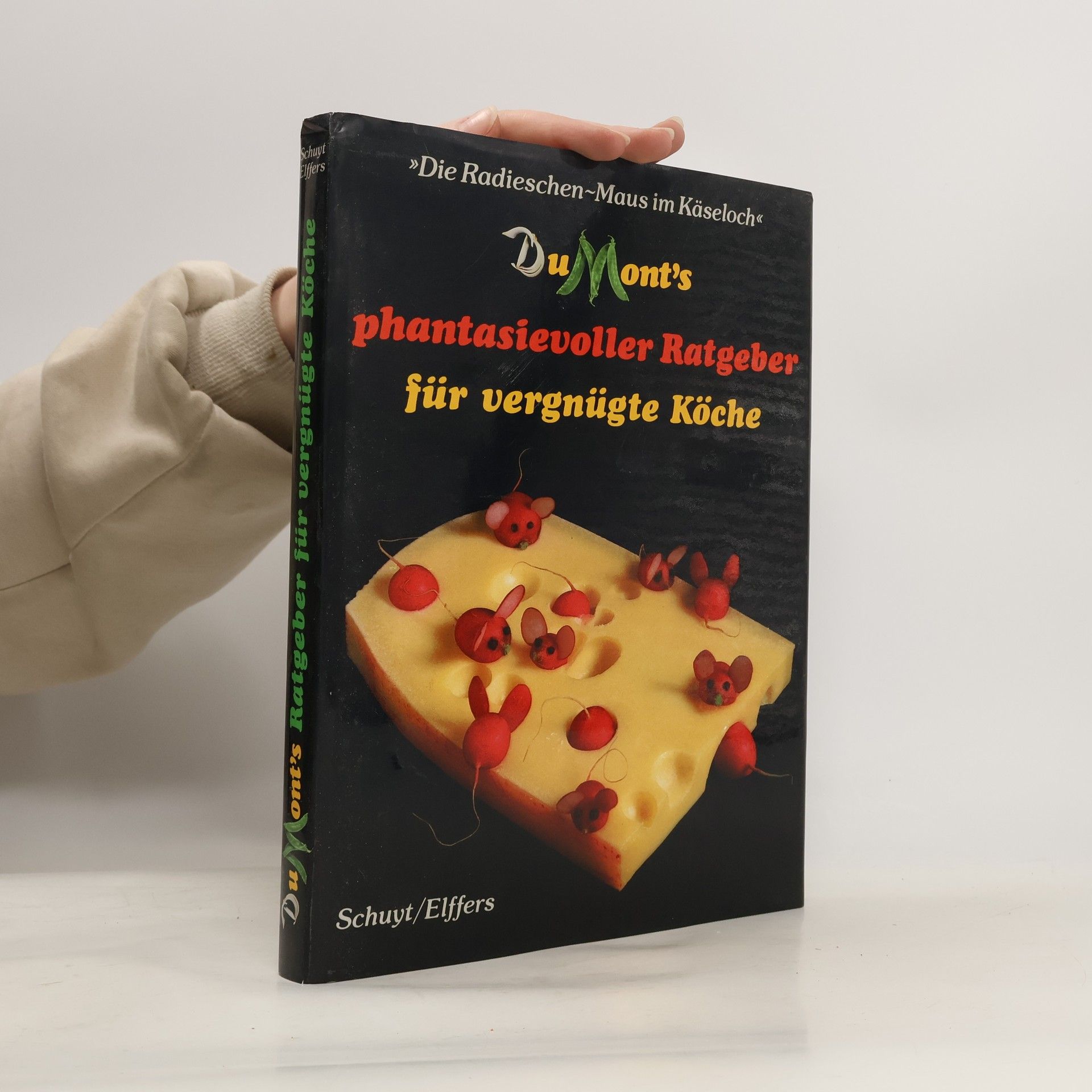 DuMont's phantasievoller Ratgeber für vergnügte Köche