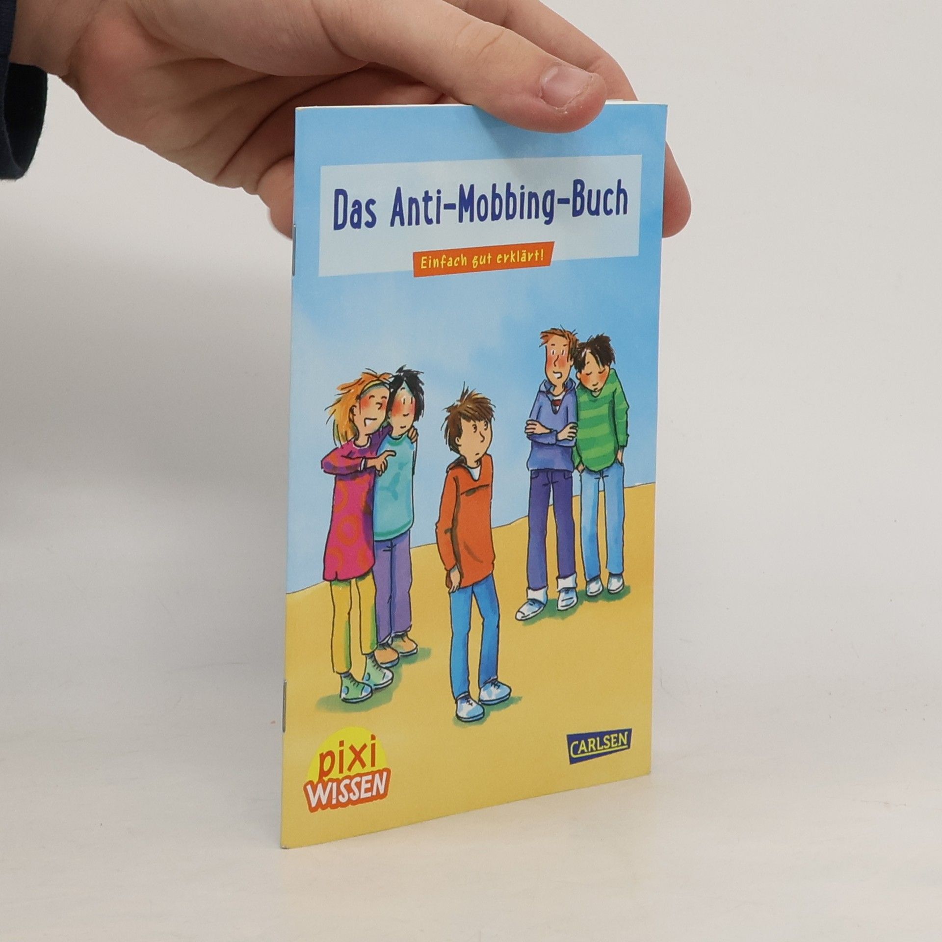 Das Anti-Mobbing-Buch / Pixi Wissen Bd.91