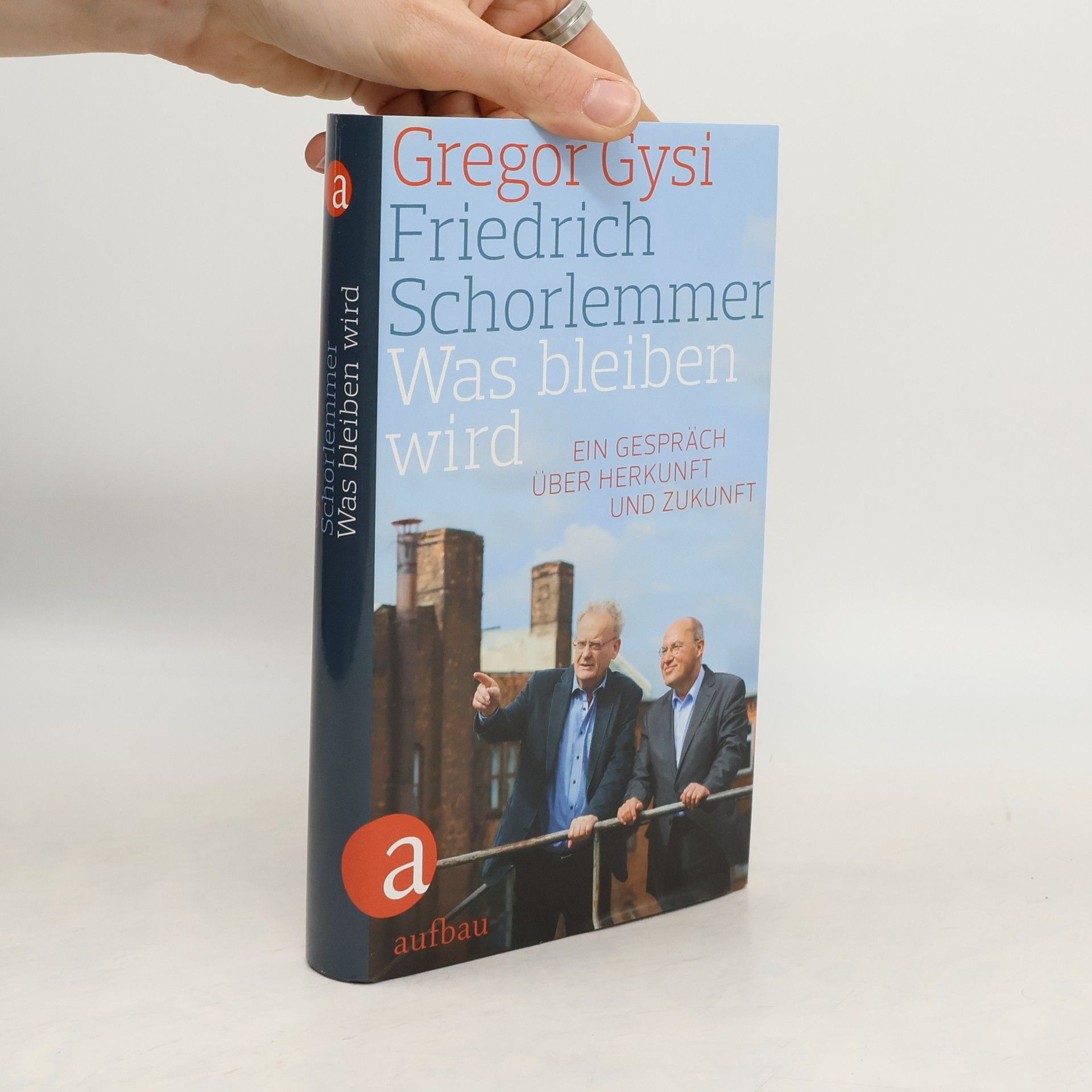 Friedrich Schorlemmer Was bleiben wird