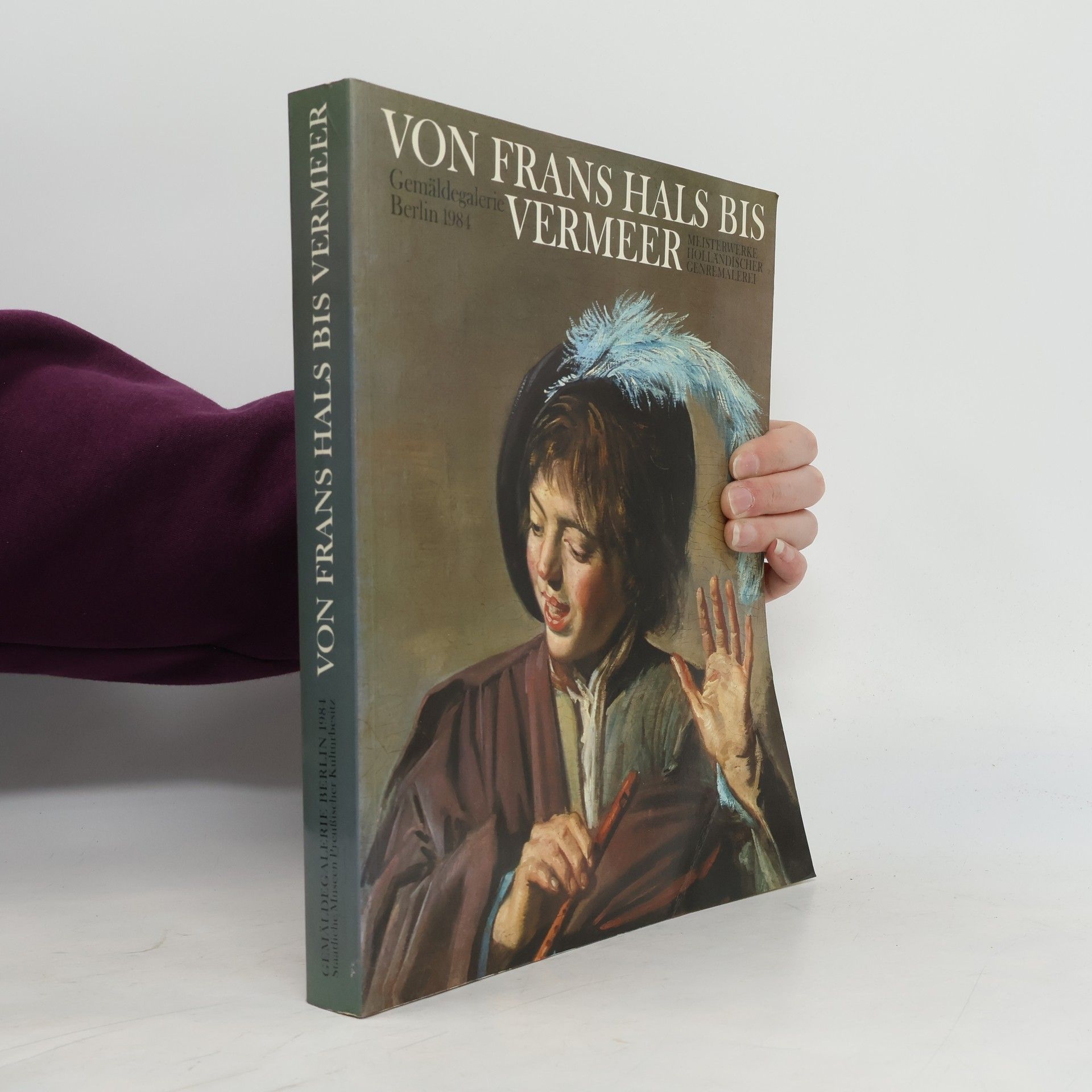 Von Frans Hals bis Vermeer