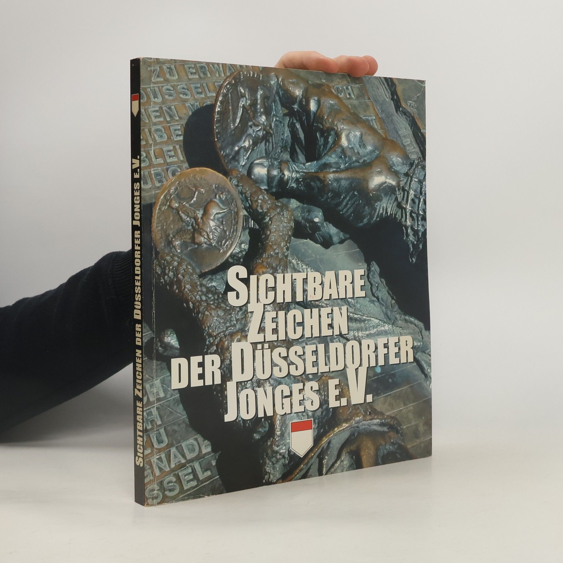 Autorenkollektiv Sichtbare Zeichen der Düsseldorfer Jonges