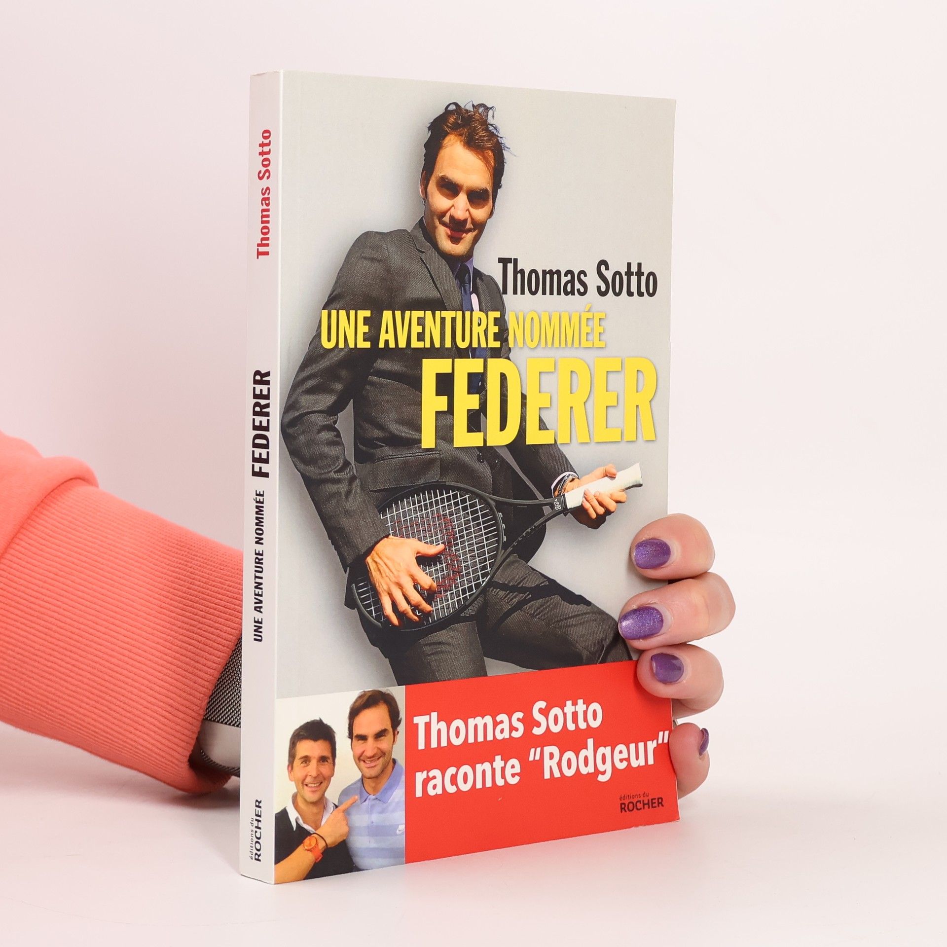 Thomas Sotto Une aventure nommée Federer