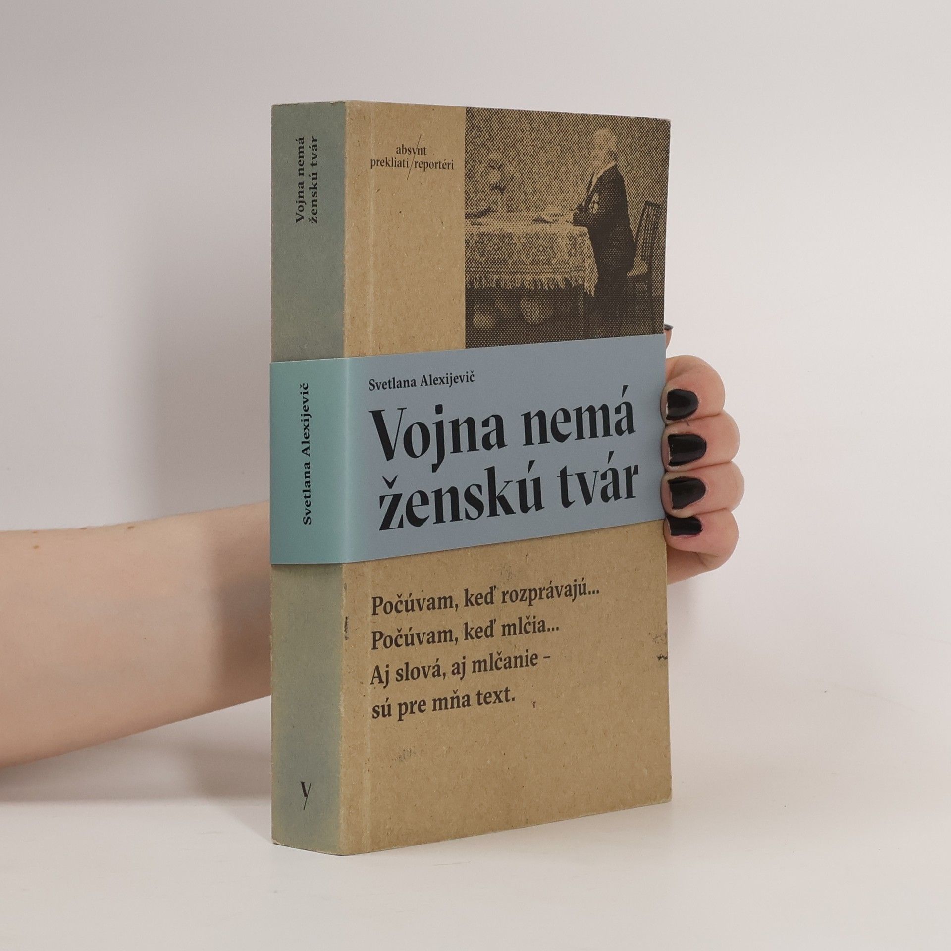 Světlana Alexandrovna Alexijevič Vojna nemá ženskú tvár