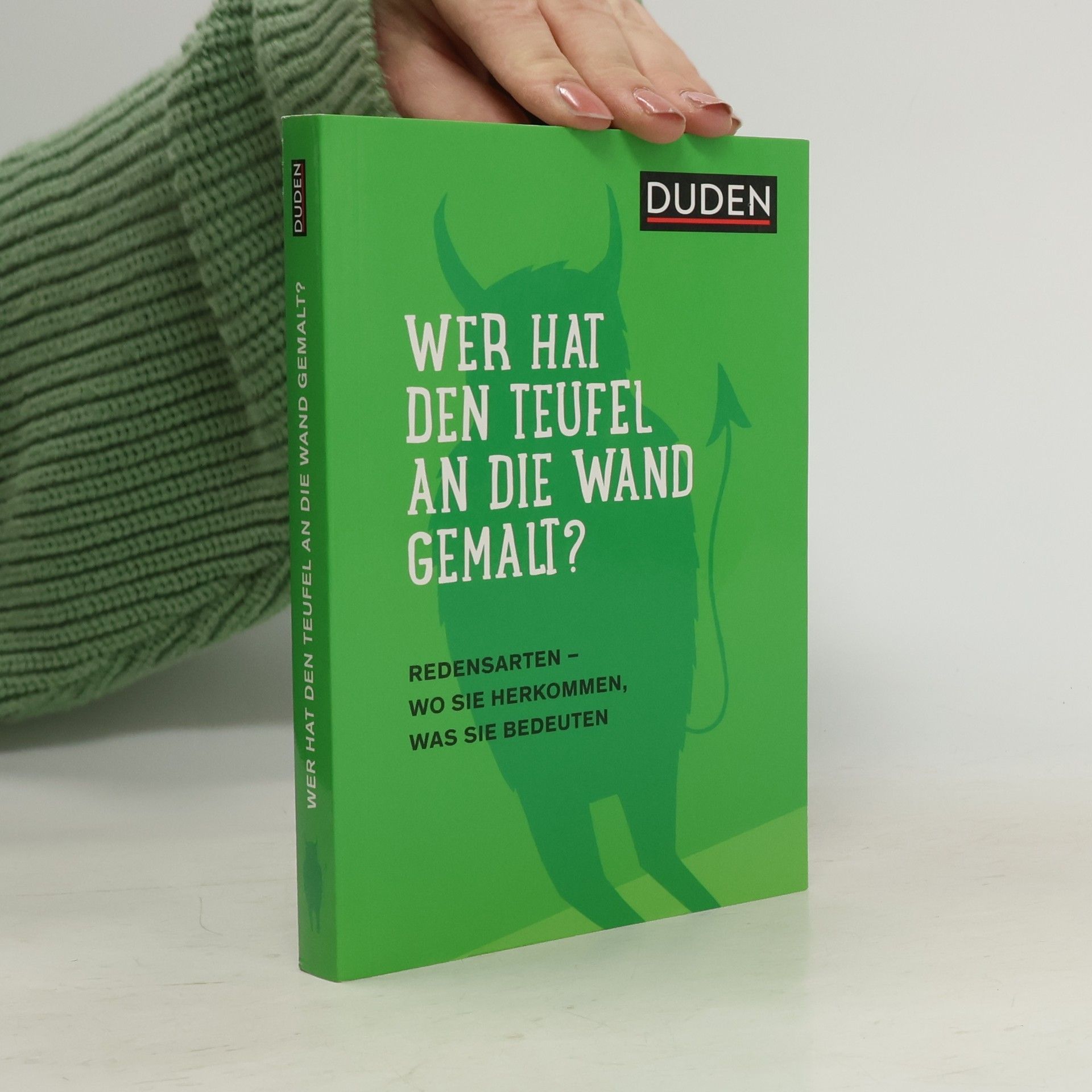 Wer hat den Teufel an die Wand gemalt?