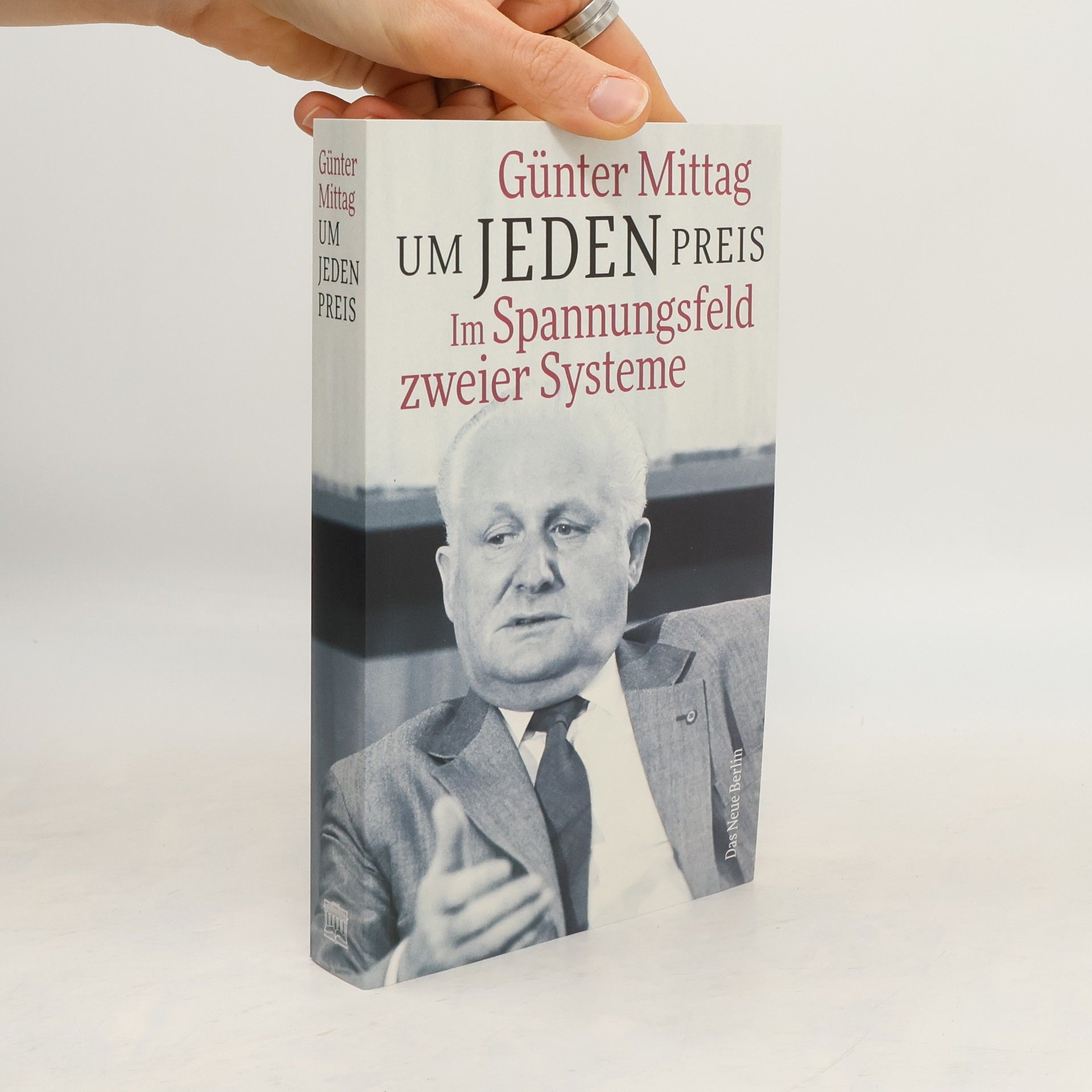 Günter Mittag Um jeden Preis