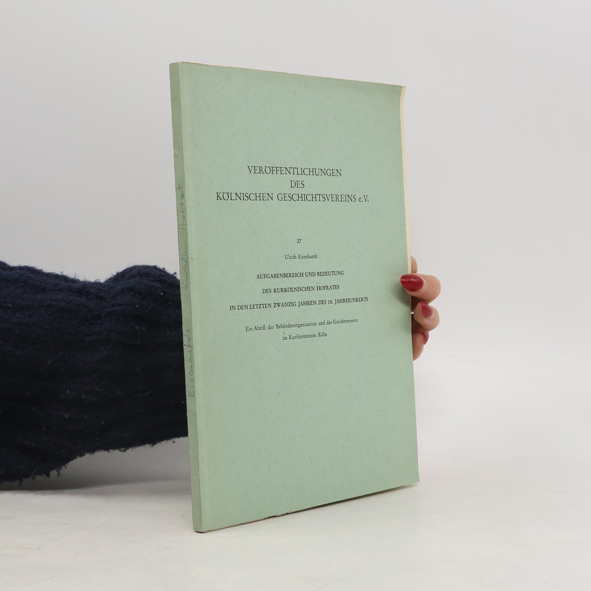 Autores varios Veröffentlichungen des Kölnischen Geschichtsvereins e.V. 27