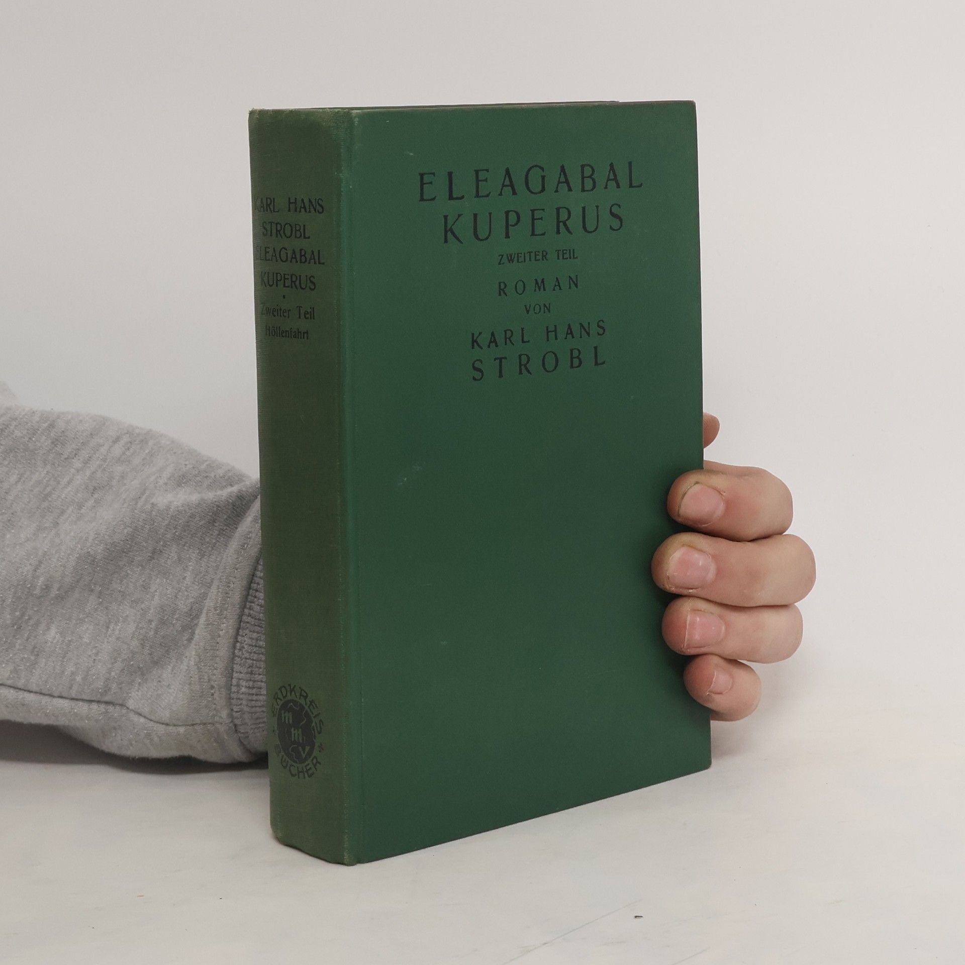 Karl Hans Strobl Eleagabal Kuperus: Zweiter Teil