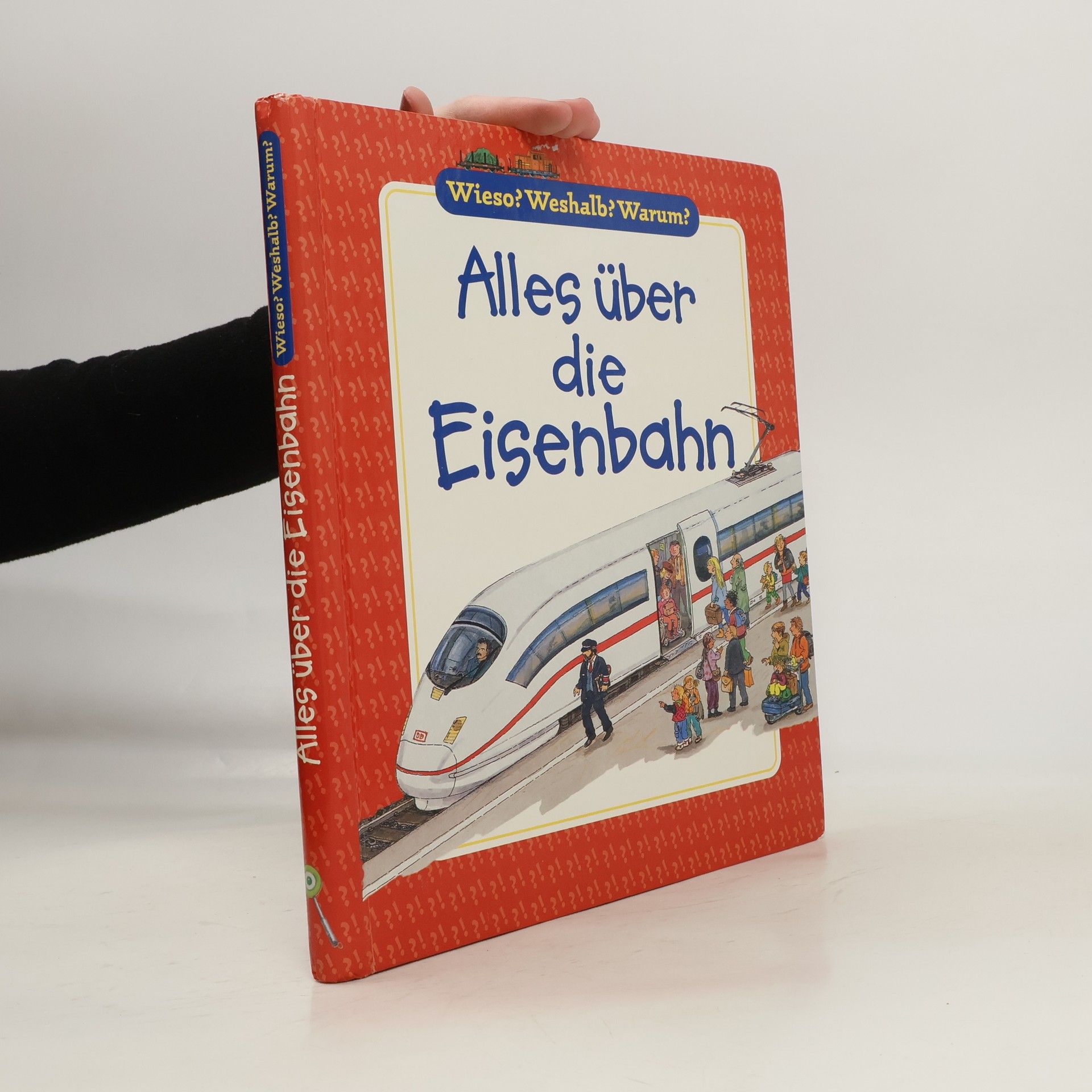 Autorenkollektiv Alles über die Eisenbahn