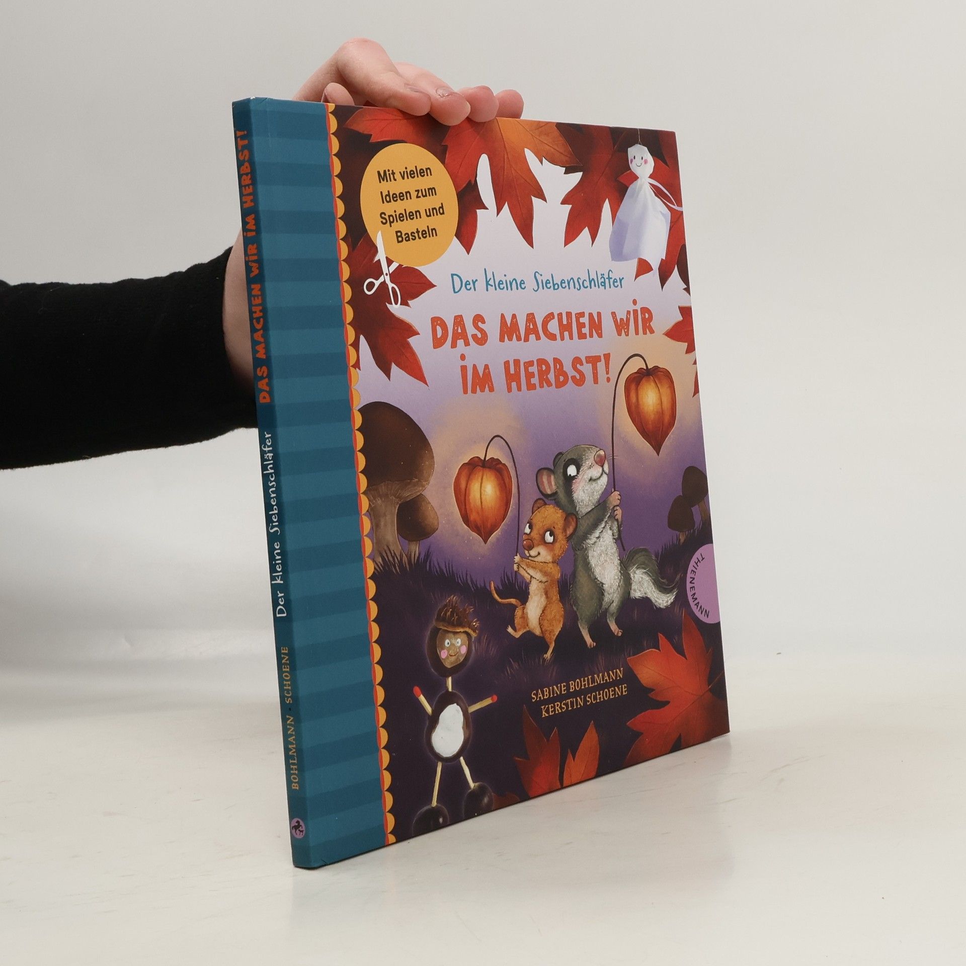 Sabine Bohlmann Der kleine Siebenschläfer: Das machen wir im Herbst!