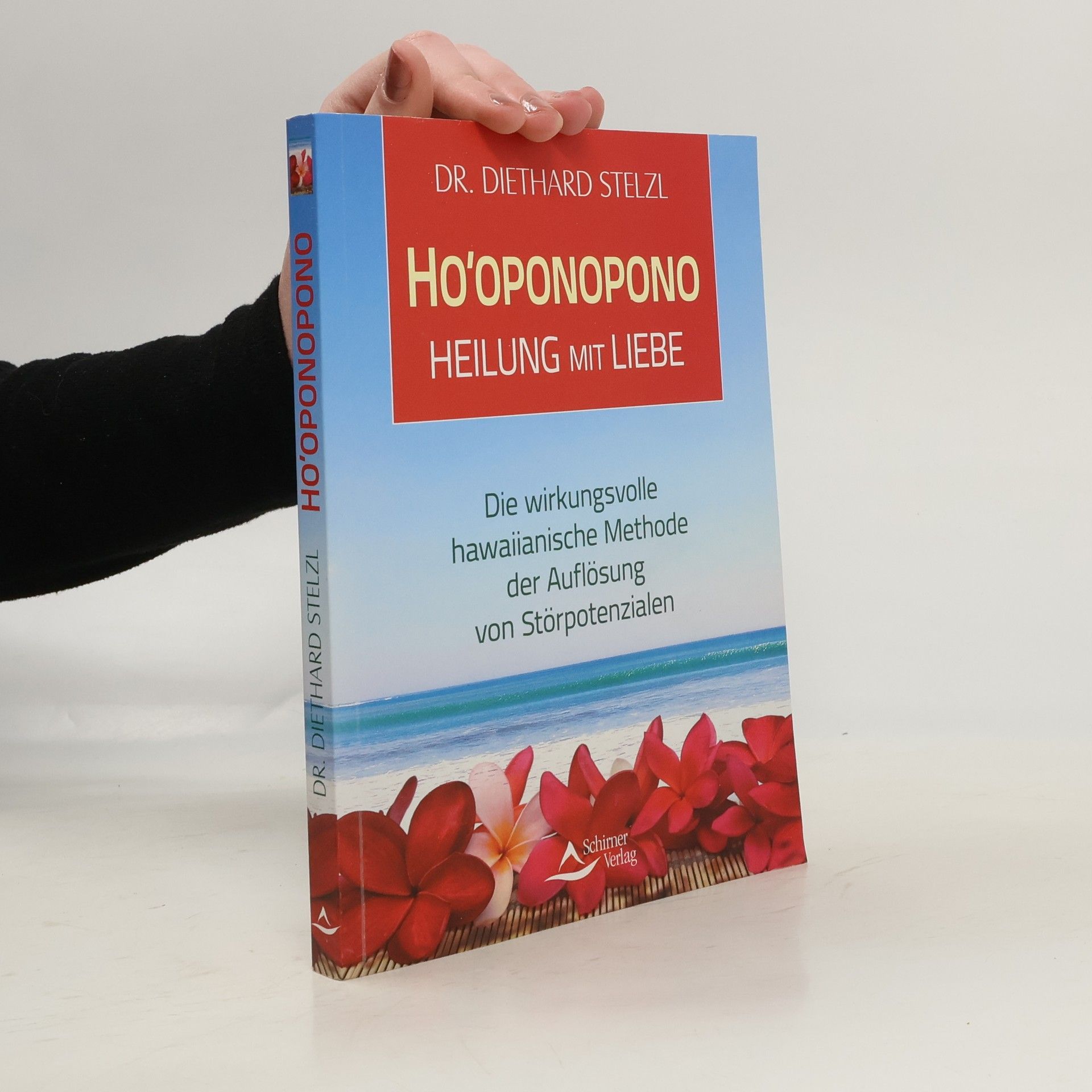 Ho'oponopono, Heilung mit Liebe