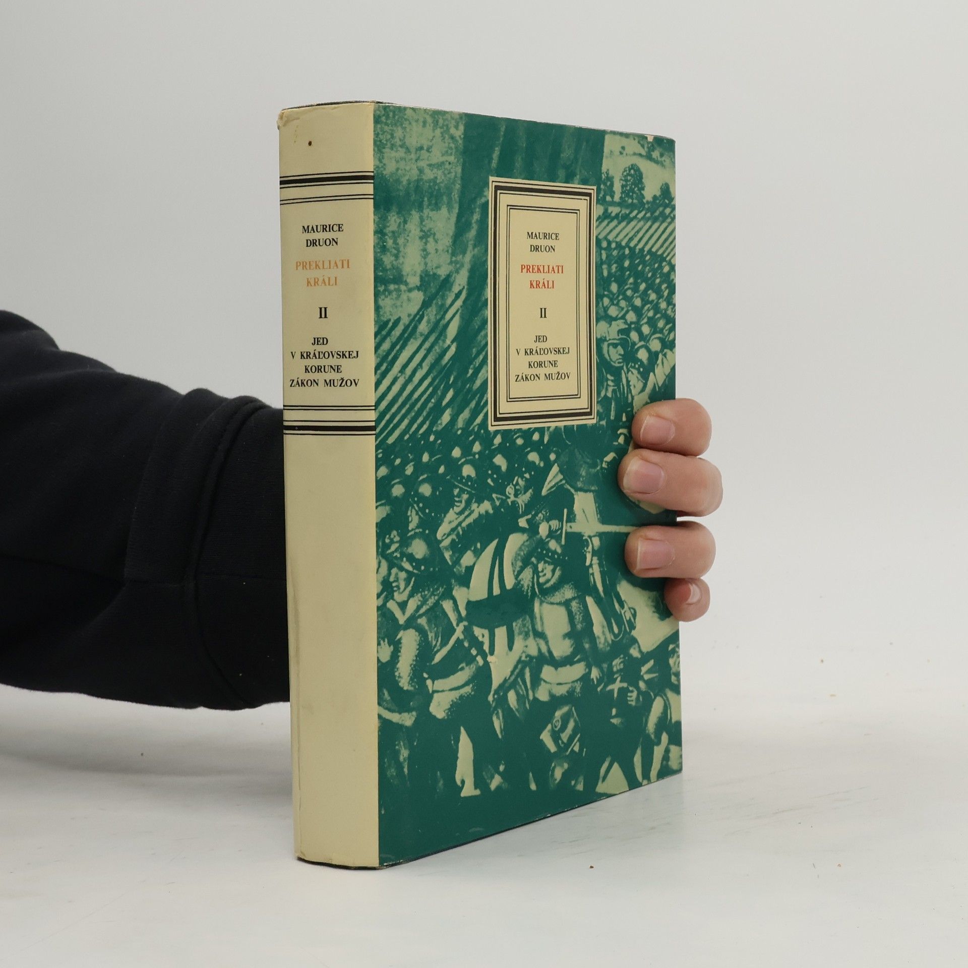 Maurice Druon Prekliati králi II. Jed v kráľovskej korune. Zákon mužov