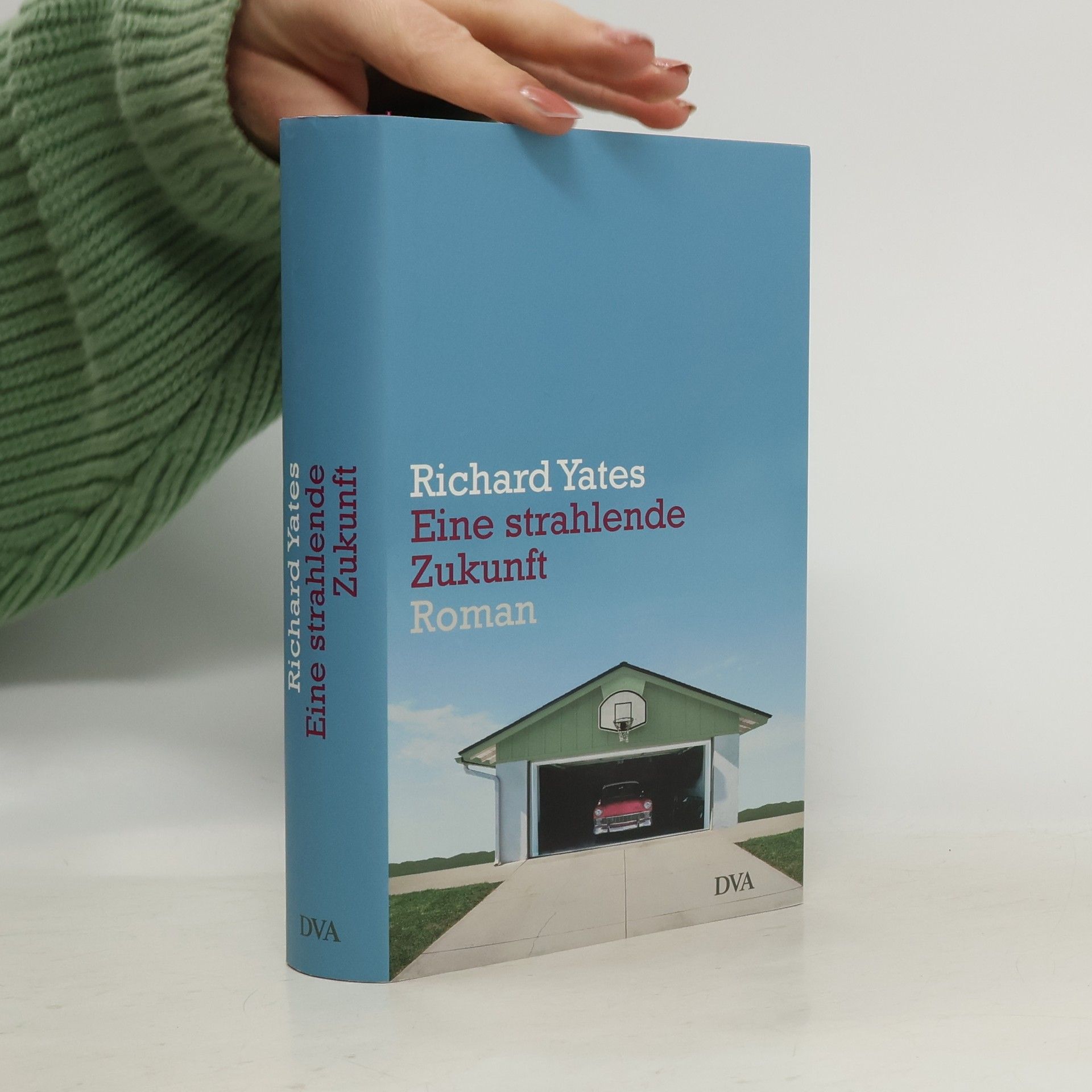 Richard Yates Eine strahlende Zukunft