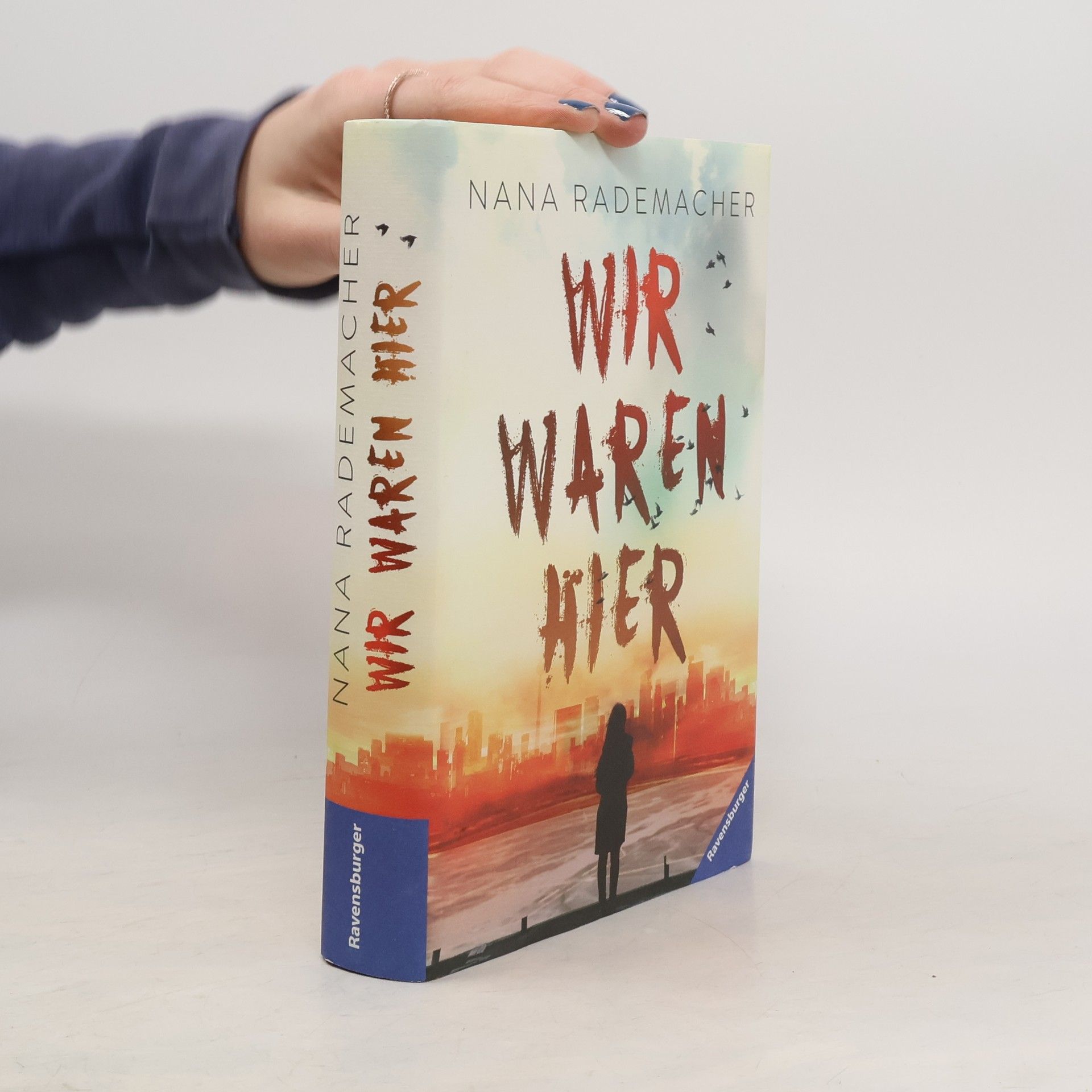 Nana Rademacher Wir waren hier