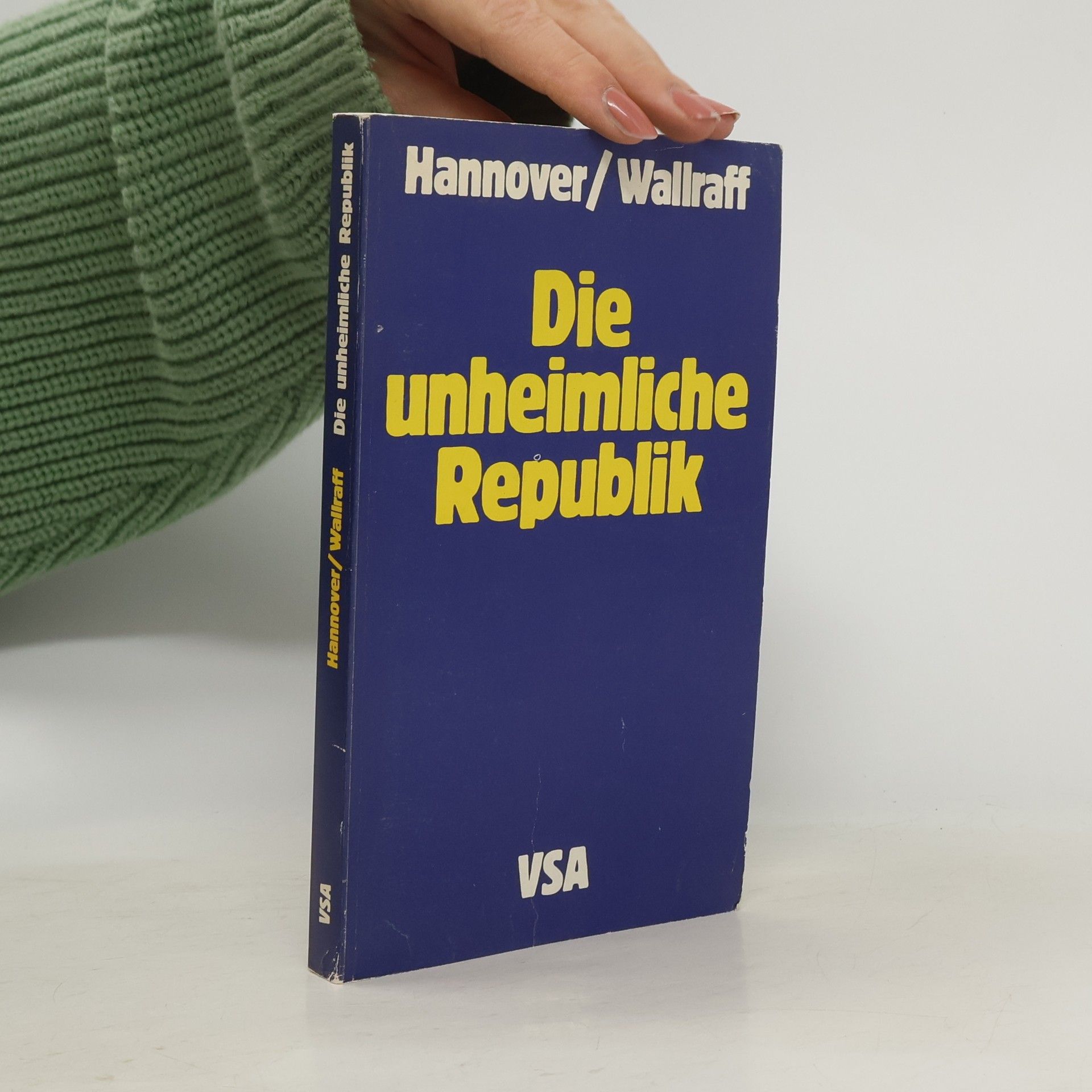 Heinrich Hannover Die unheimliche Republik