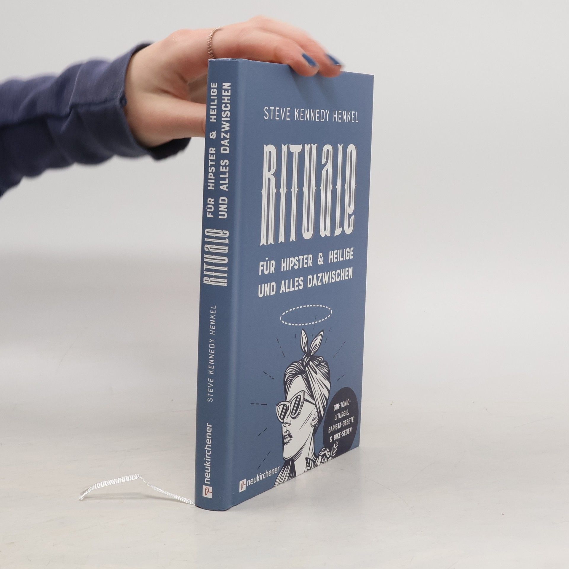 Rituale für Hipster & Heilige und alles dazwischen