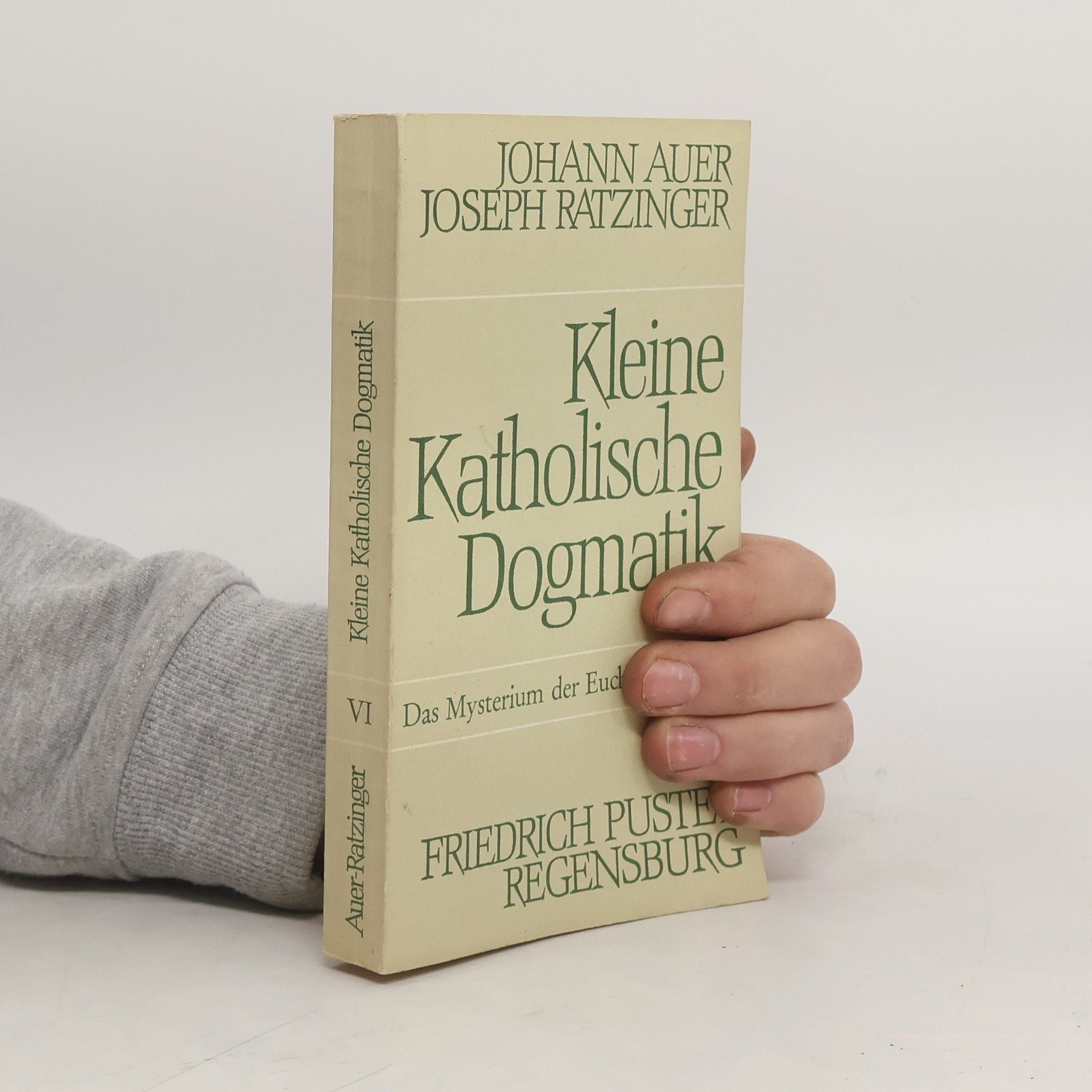 Johann Auer Kleine Katholische Dogmatik III