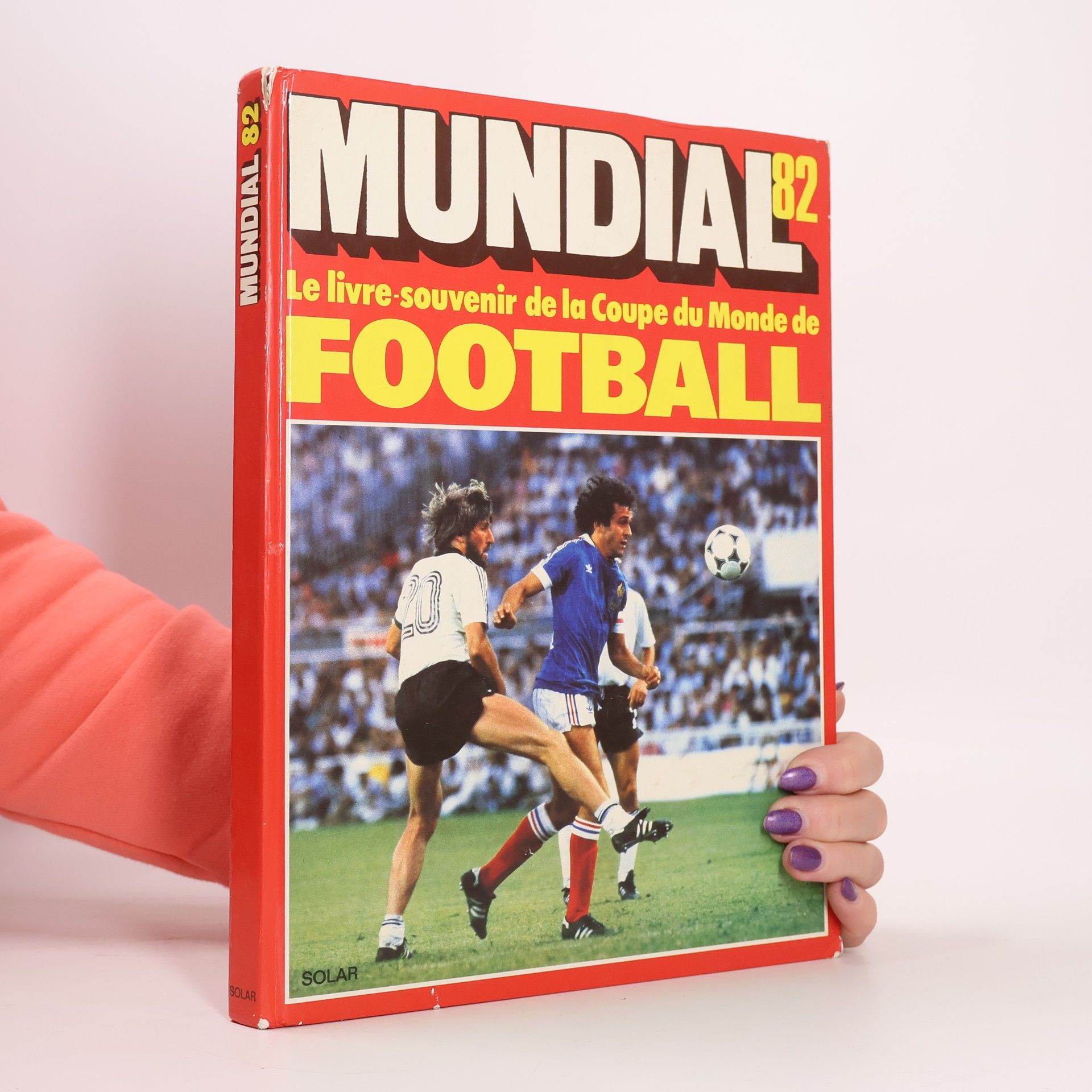 Michel Bai Mundial 82.Le livre-souvenir de la Coupe du monde de football