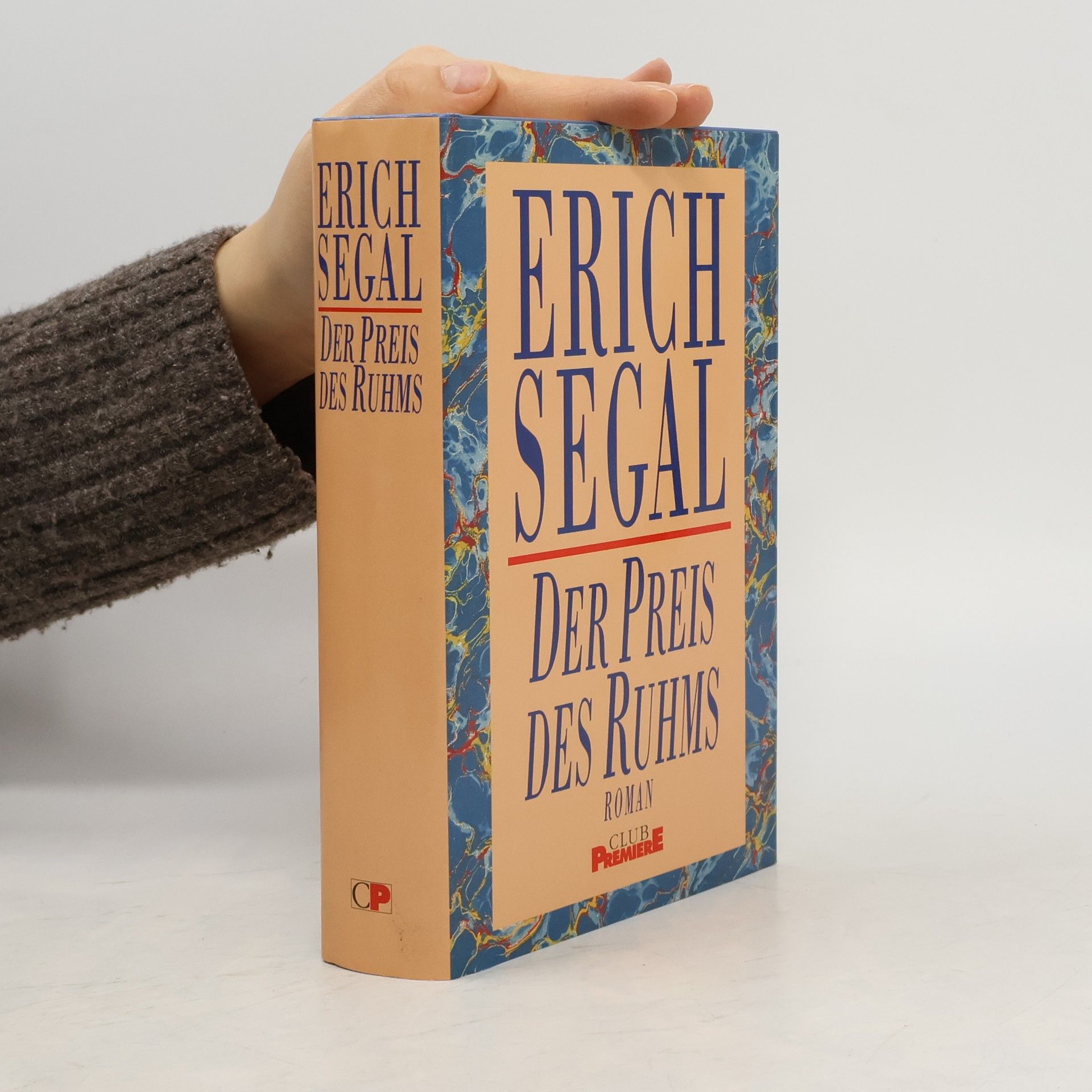 Erich Segal Der Preis des Ruhms