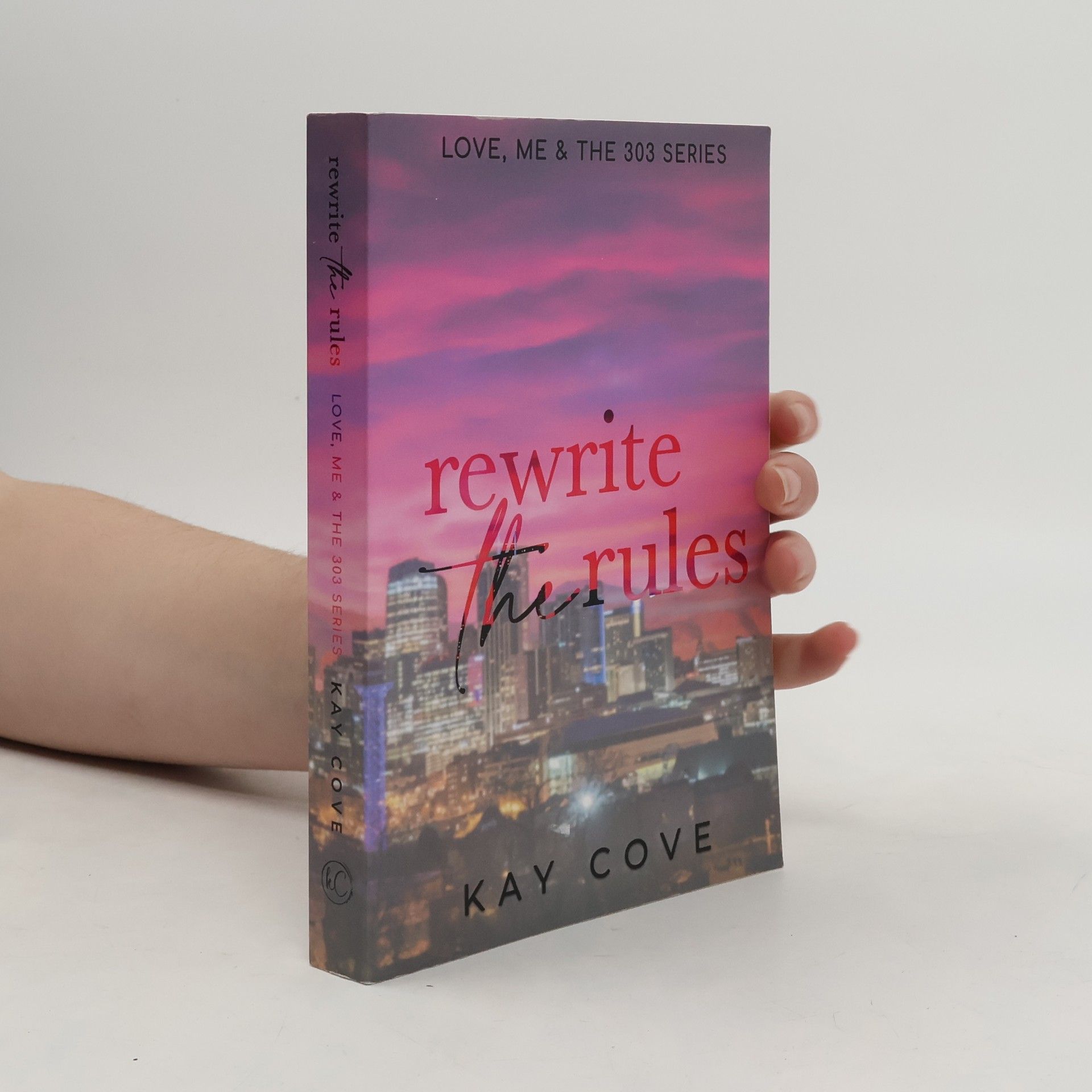 Love, Me & the 303 Series - 2: Rewrite the Rules