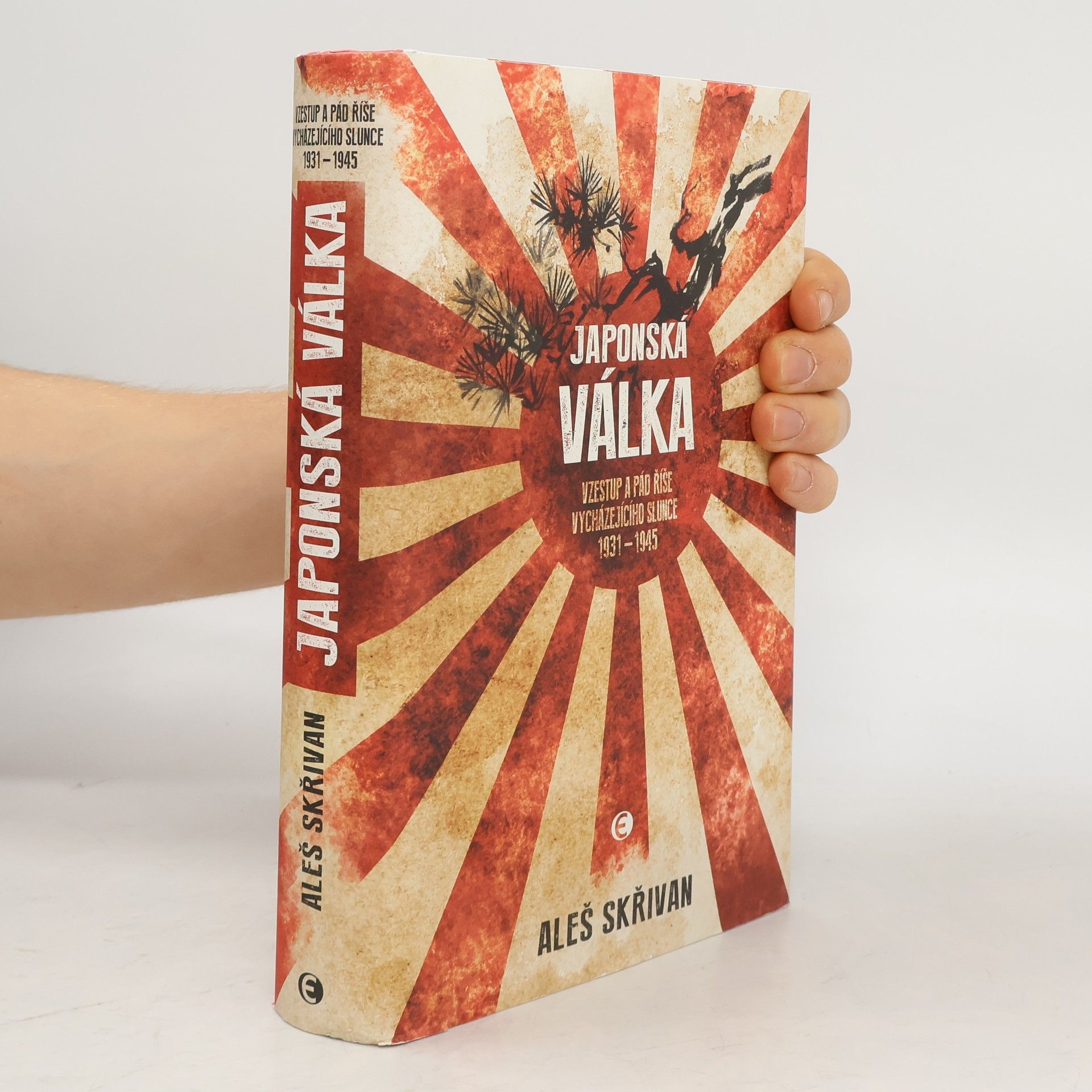 Aleš Skřivan Japonská válka 1931—1945