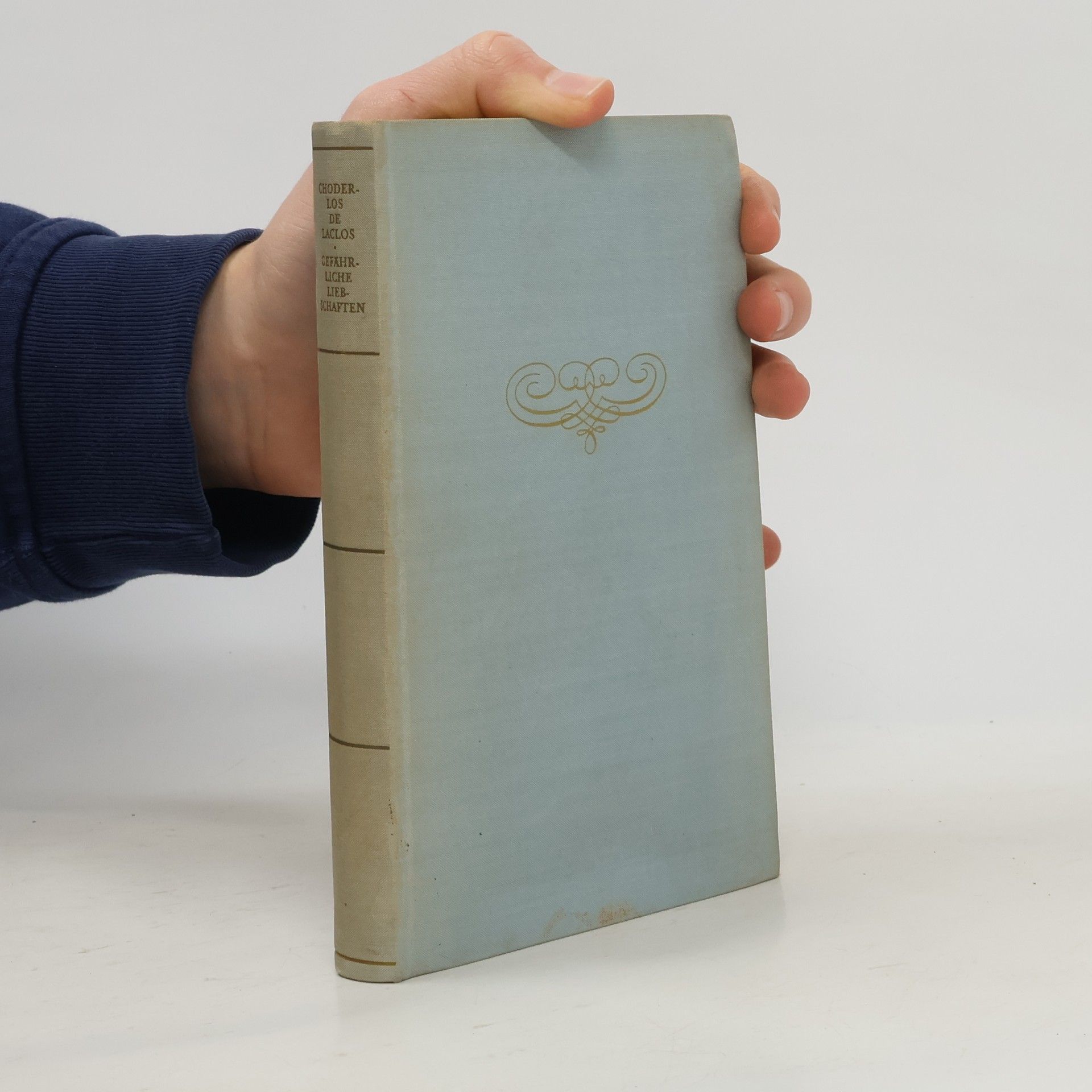 Pierre A. Fr. Choderlos De Laclos Gefährliche Liebschaften