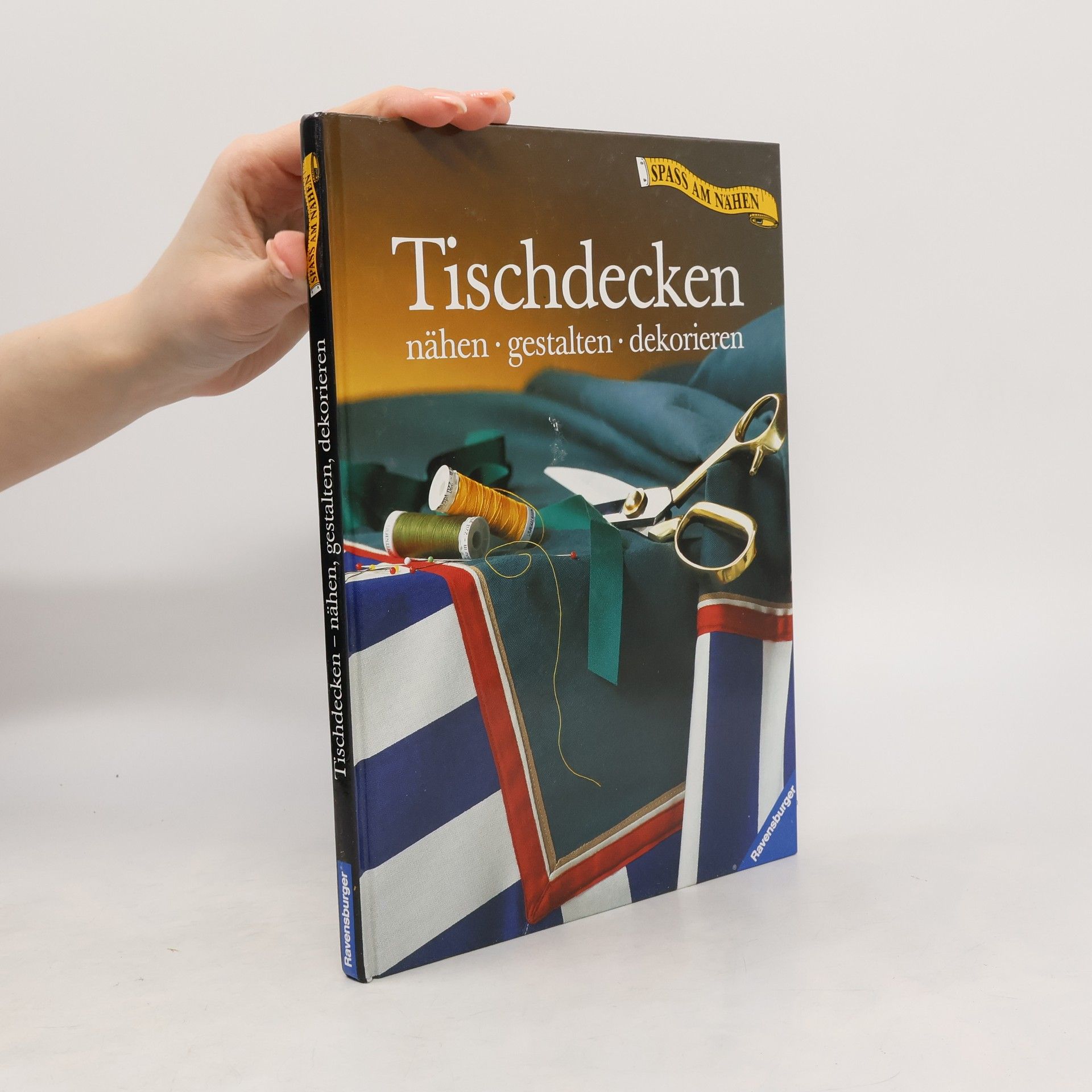 Autorenkollektiv Tischdecken nähen, gestalten, dekorieren