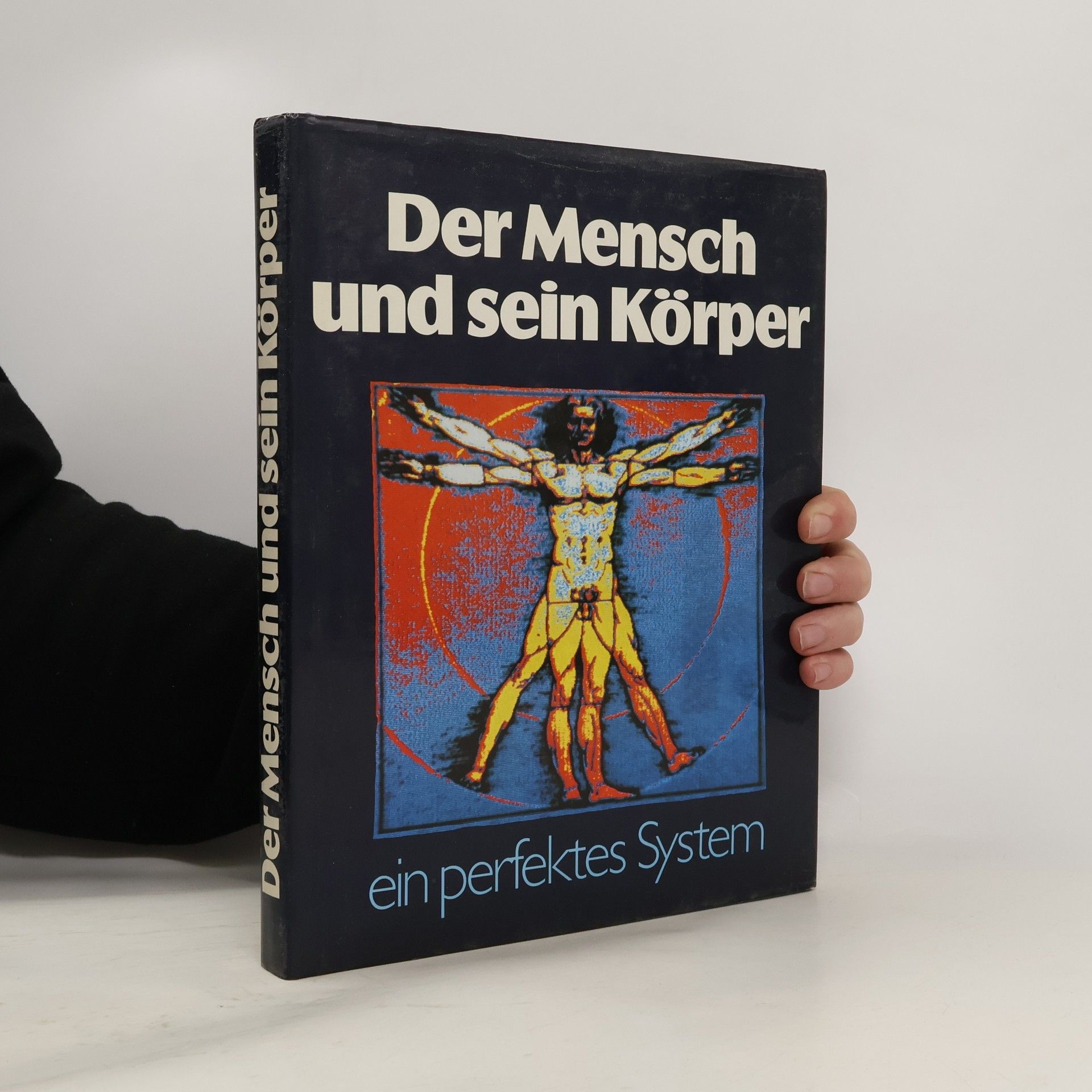 Christiaan Barnard Der Mensch und sein Körper - ein perfektes System