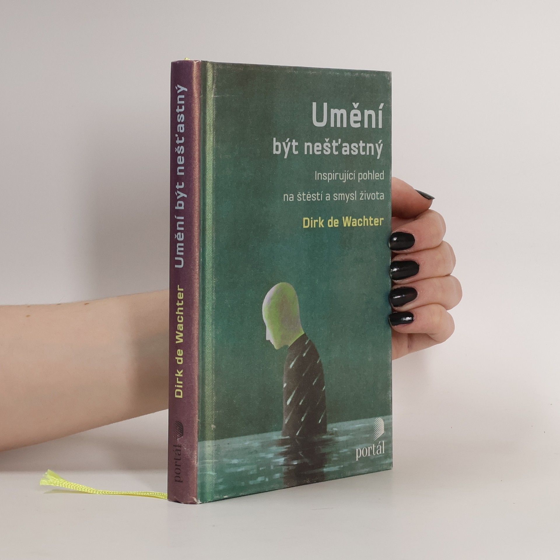 Dirk de Wachter Umění být nešťastný