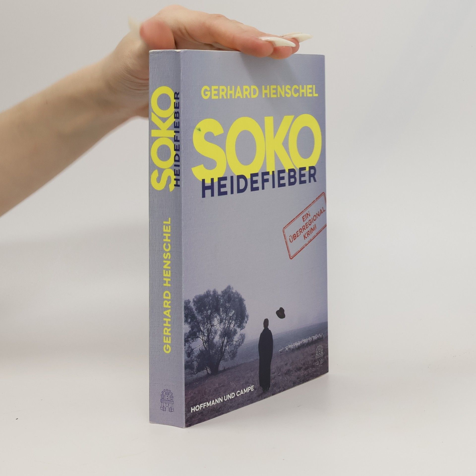 Gerhard Henschel SoKo Heidefieber