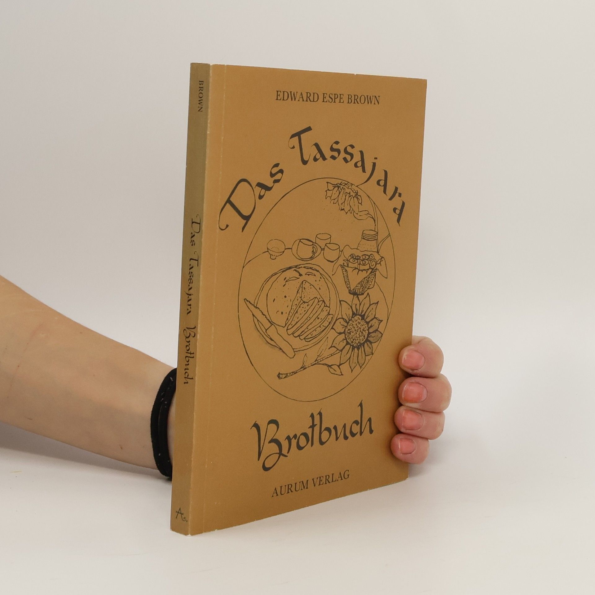 Edward Espe Brown Das Tassajara Brotbuch