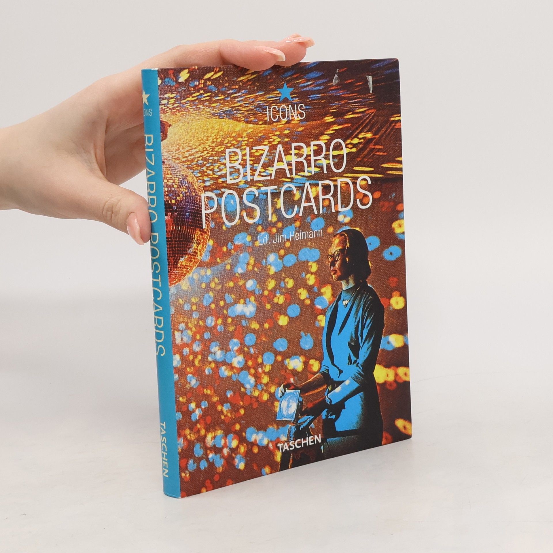 Jim Heimann Icons: Bizarro Postcards