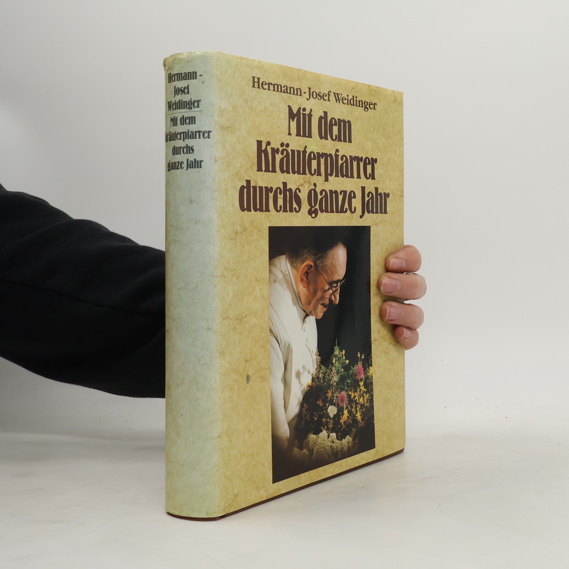 Josef Hermann Weidinger Mit dem Kräuterpfarrer durchs ganze Jahr