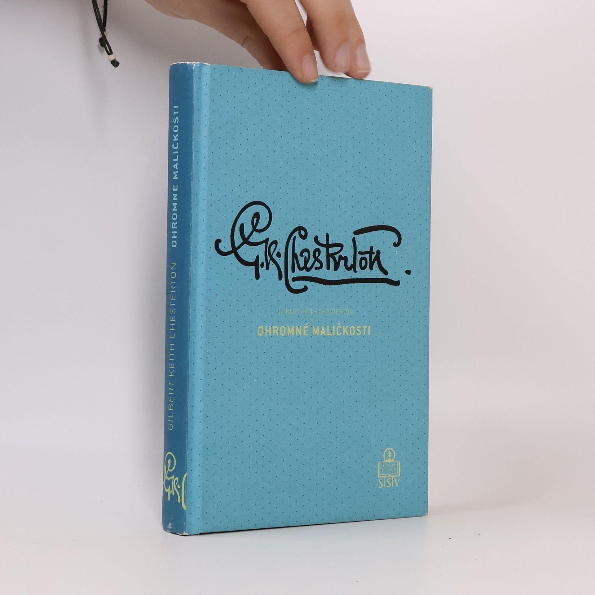 Gilbert Keith Chesterton Ohromné maličkosti