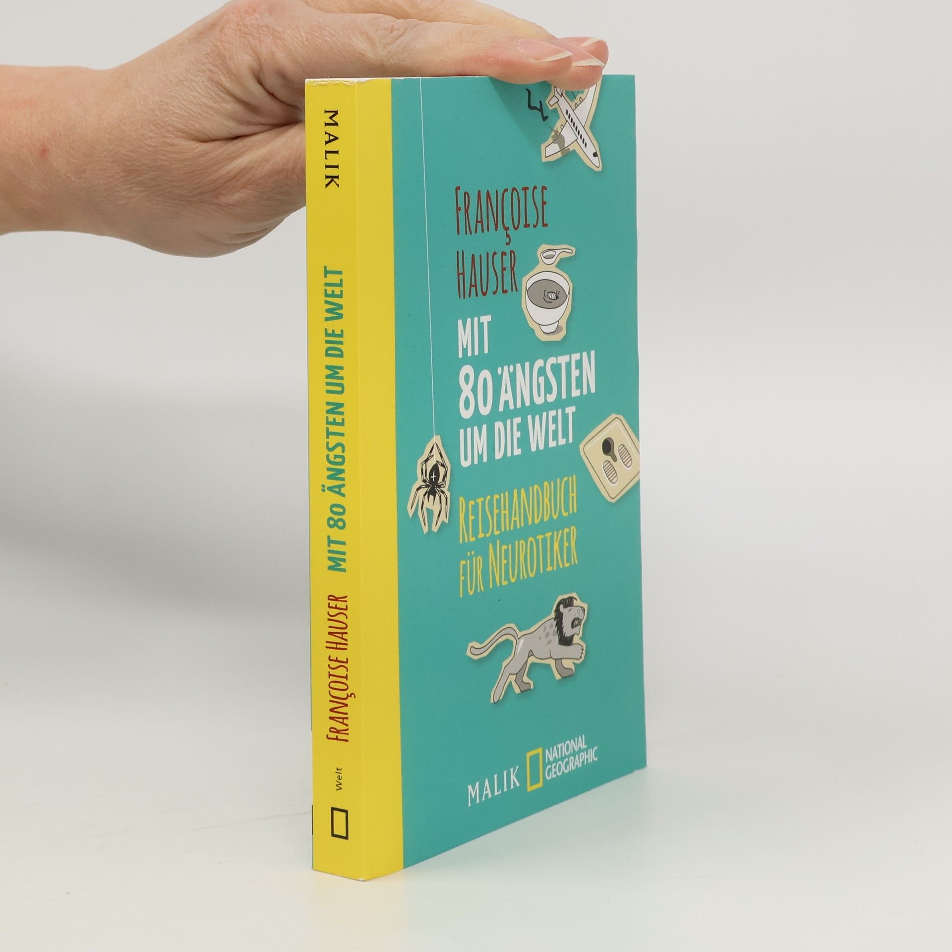 Francoise Hauser Mit 80 Ängsten um die Welt